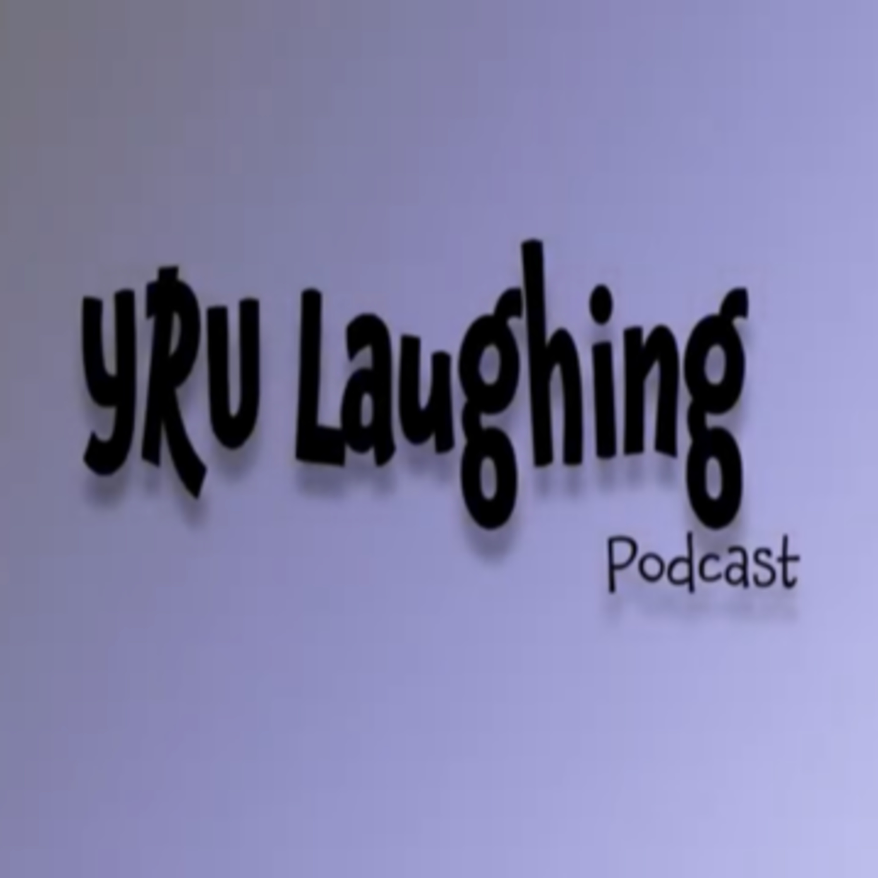 YRU laughing