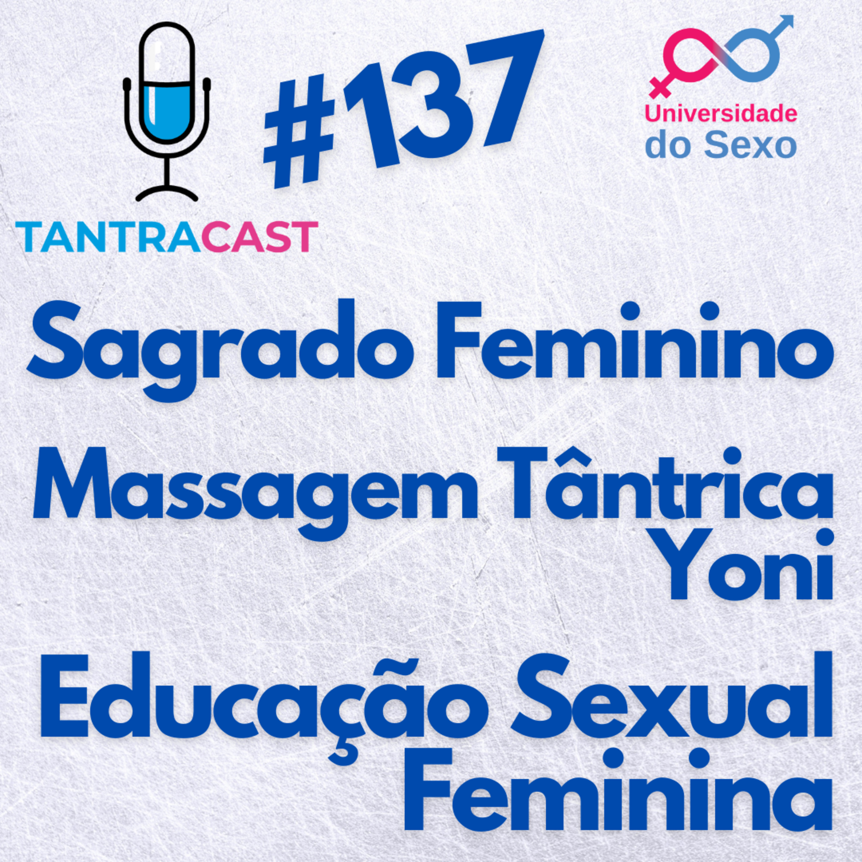 TantraCast - Tantra, Sexo e Sexualidade - com Cássio Neves