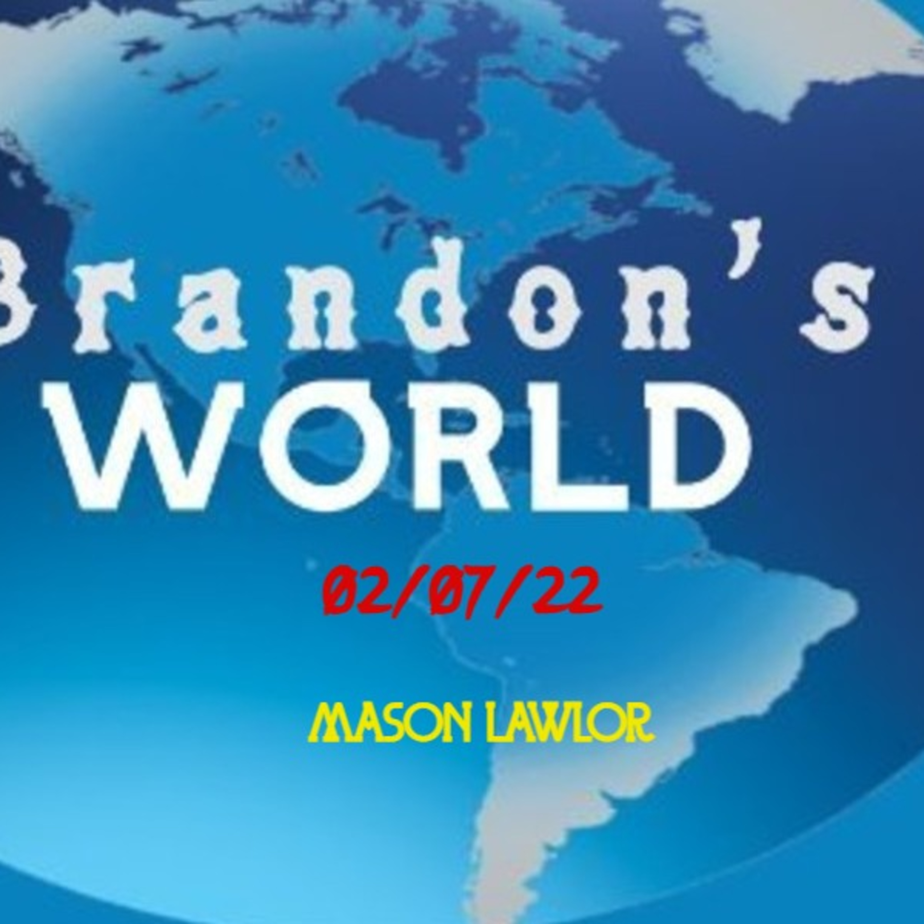 Brandon\'s World