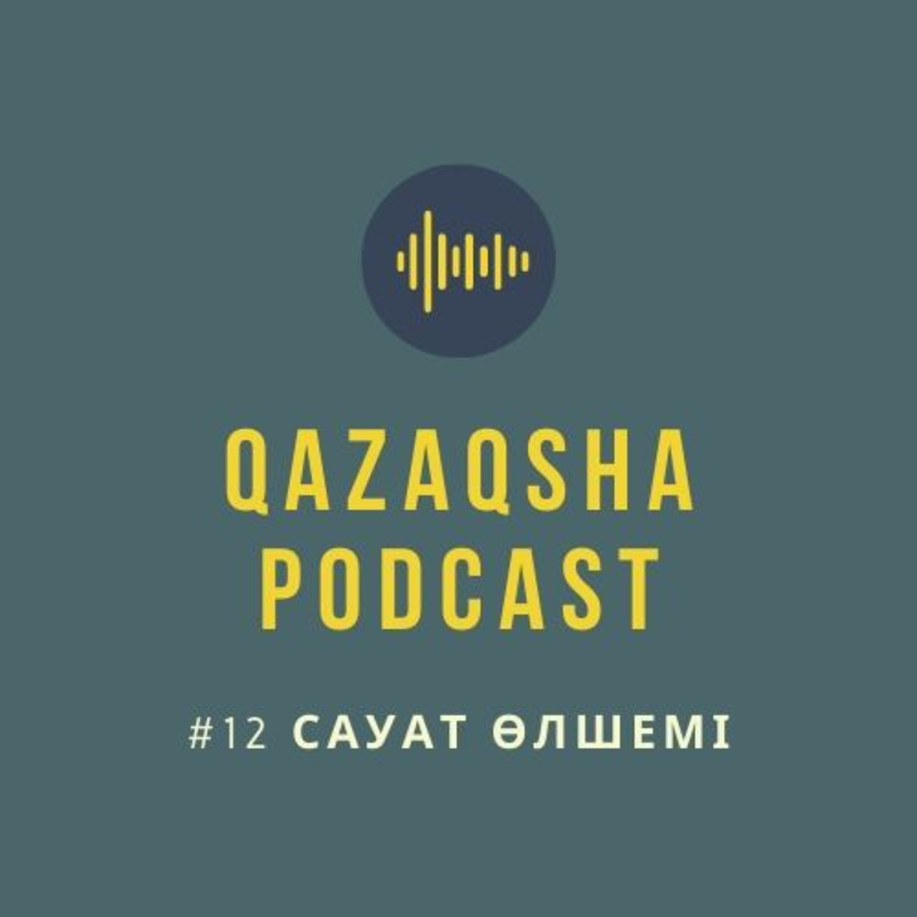 Qazaqsha Podcast