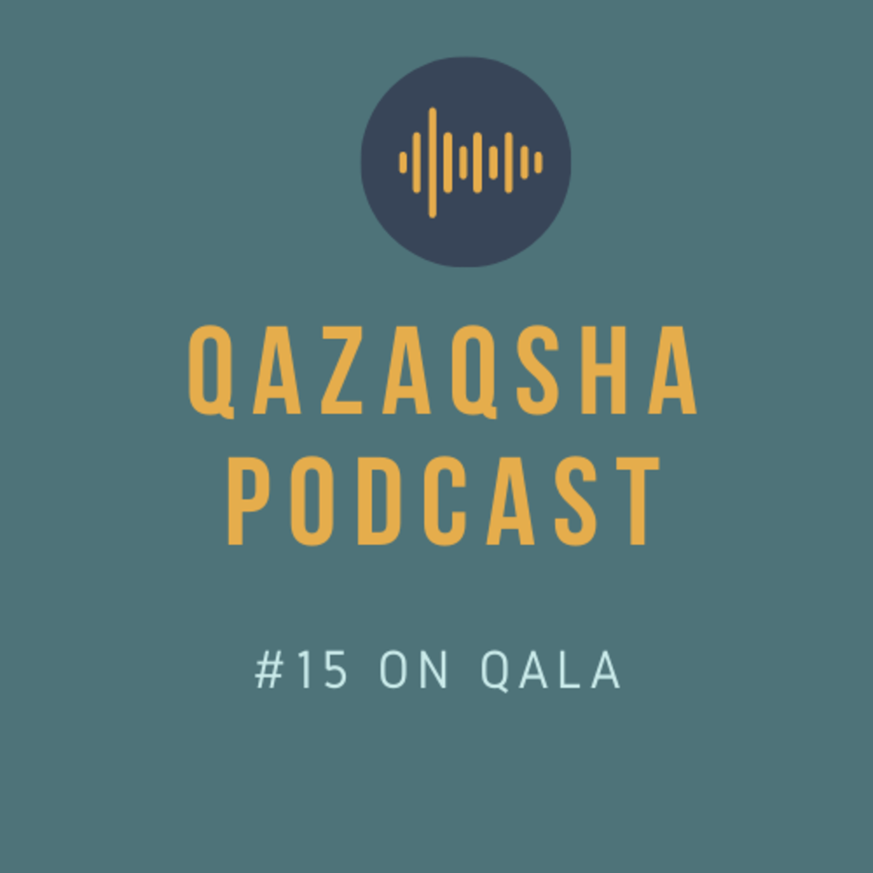 Qazaqsha Podcast