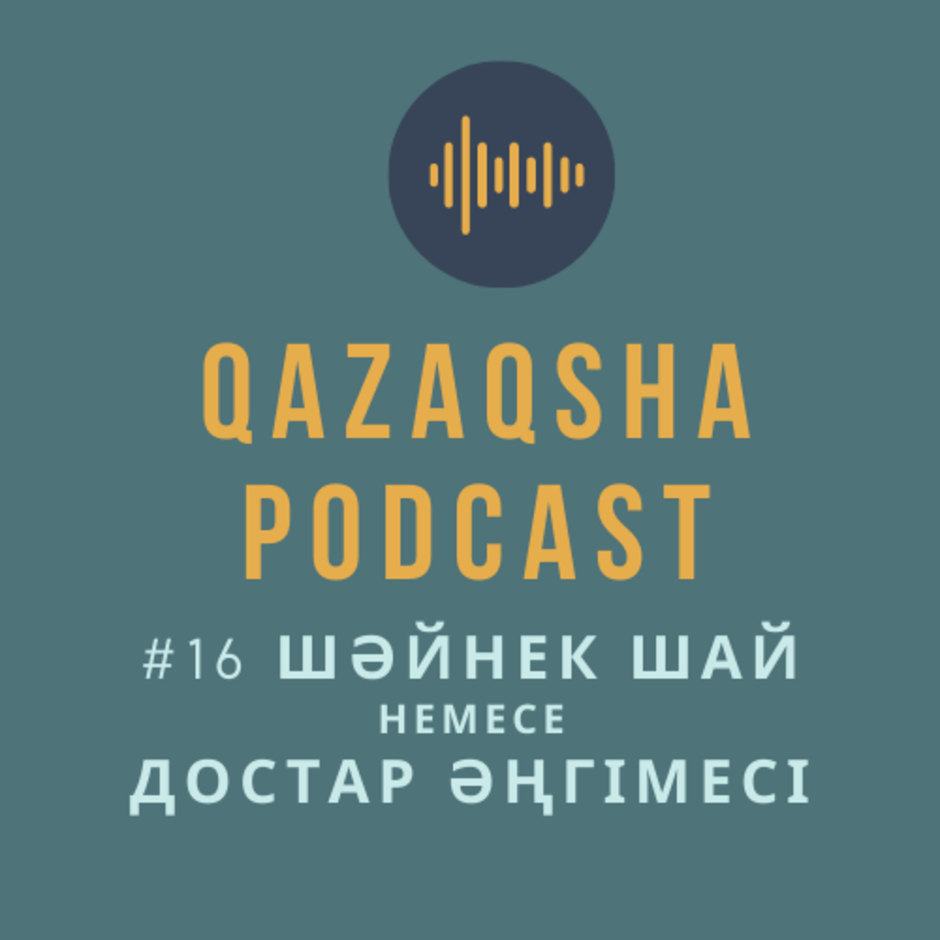Qazaqsha Podcast