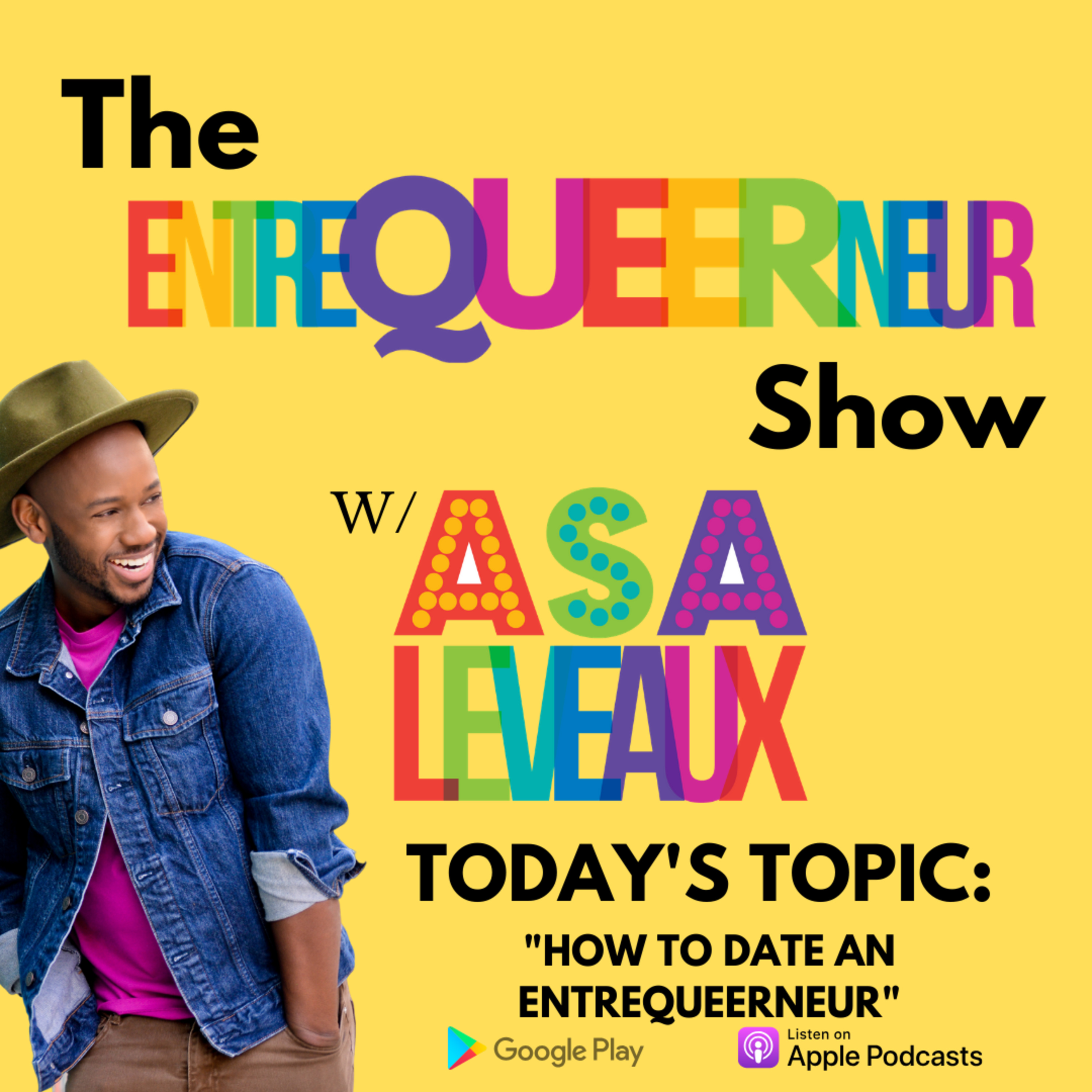 The EntreQueerNeur Show with Asa Leveaux
