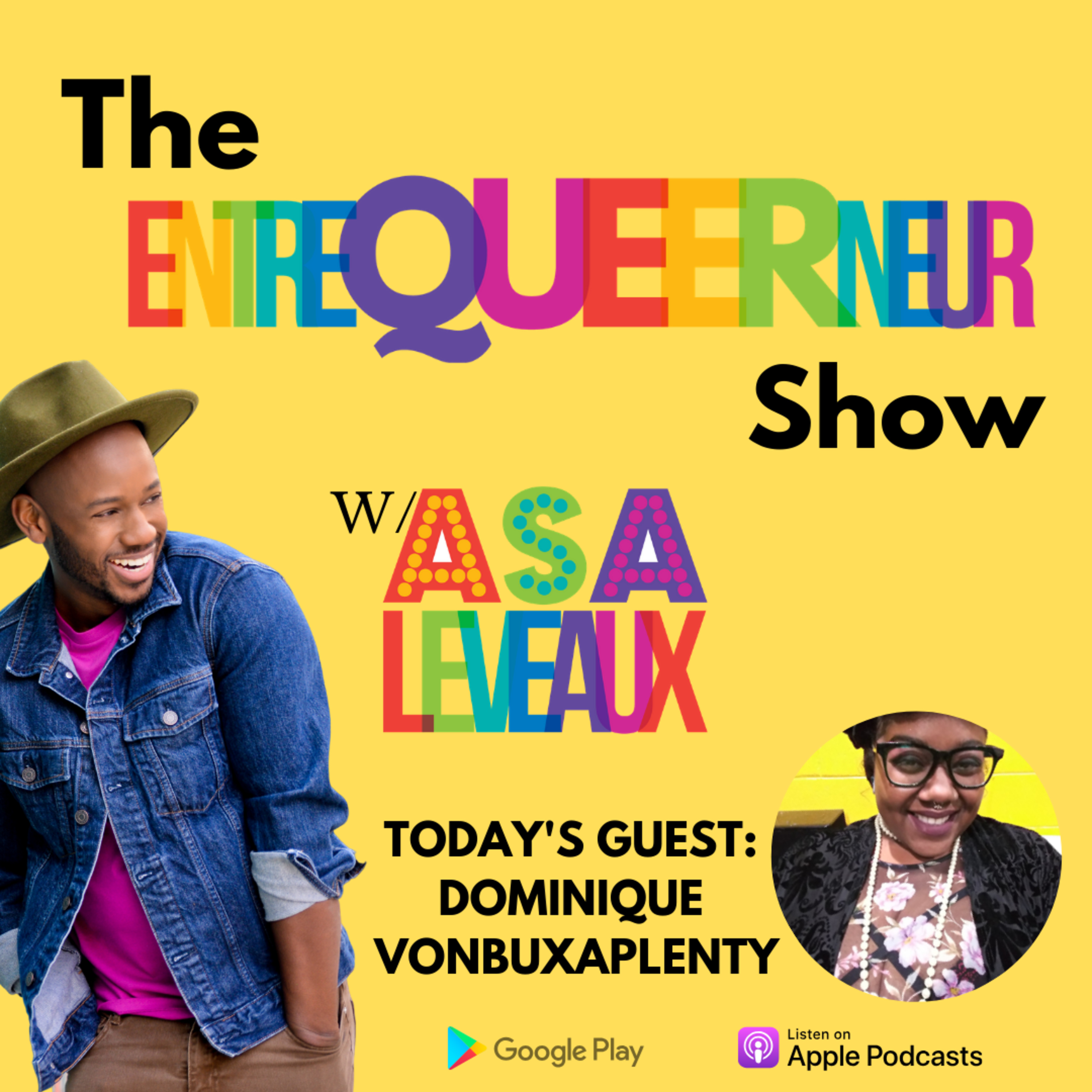 The EntreQueerNeur Show with Asa Leveaux