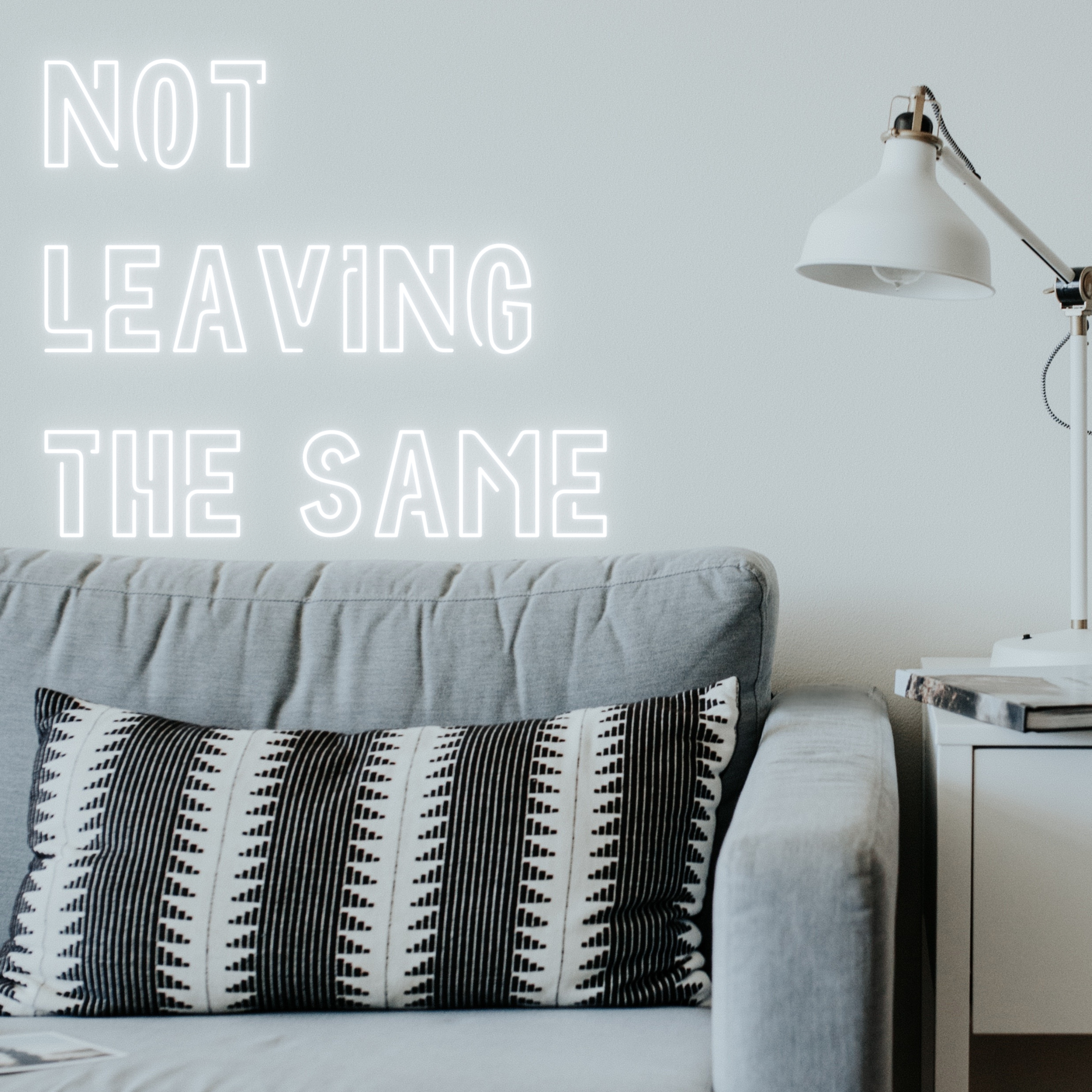 Not Leaving the Same