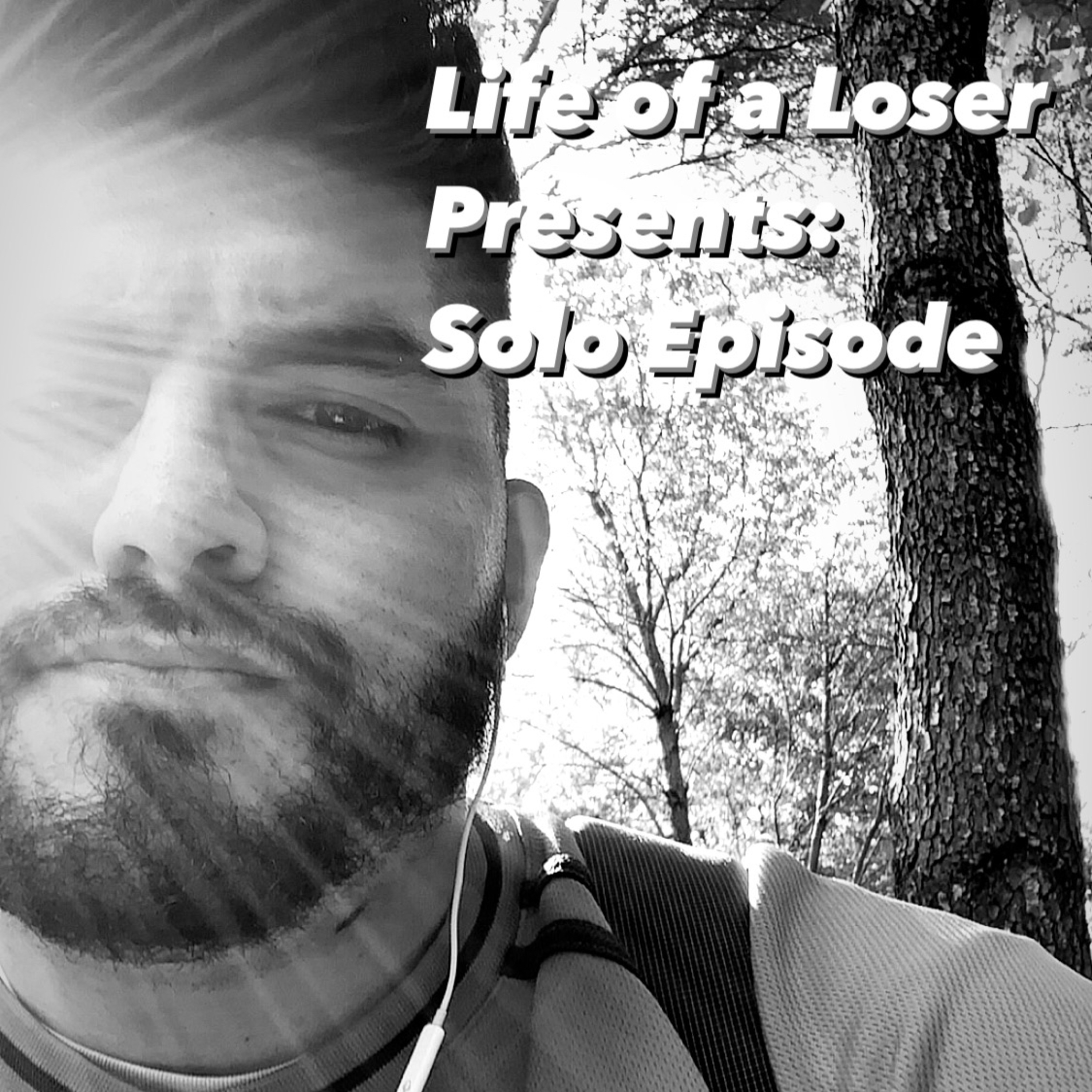 Life of a Loser Presents: