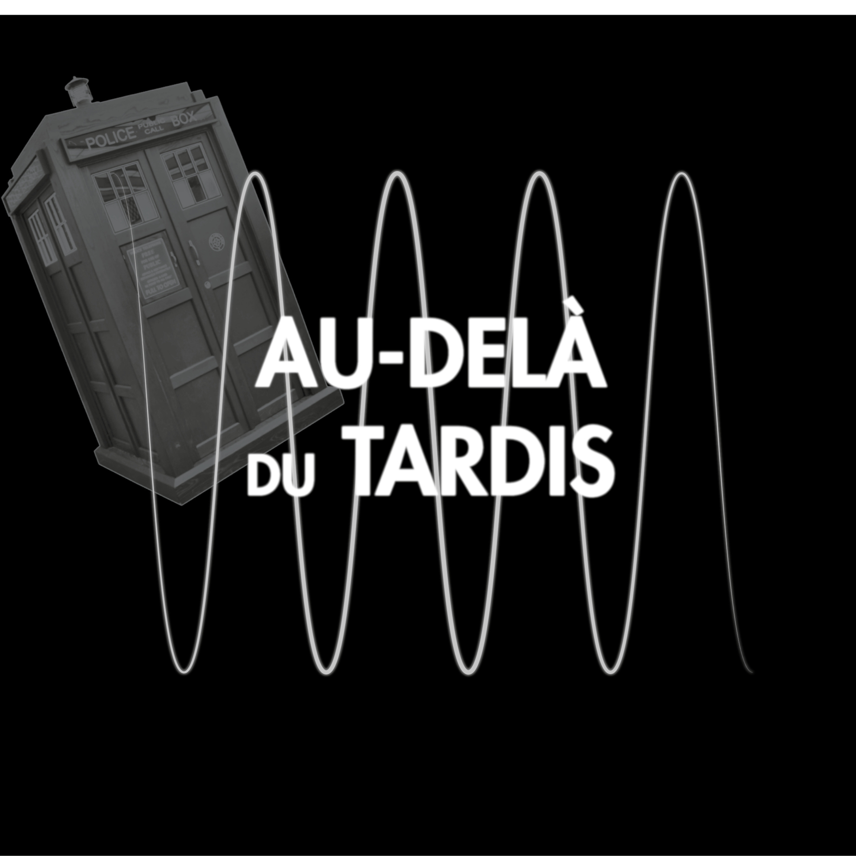 Au-delà du Podcast