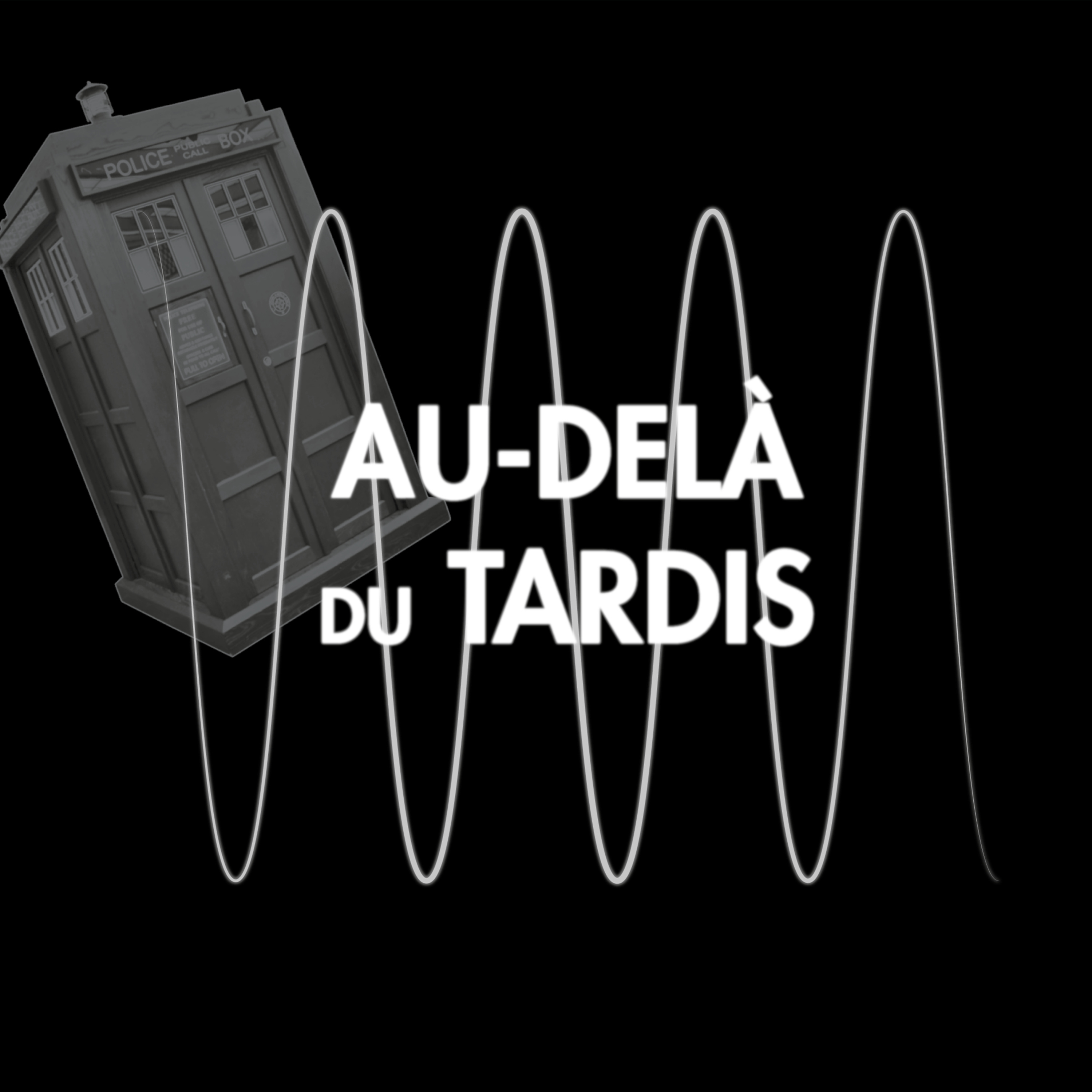 Au-delà du Podcast