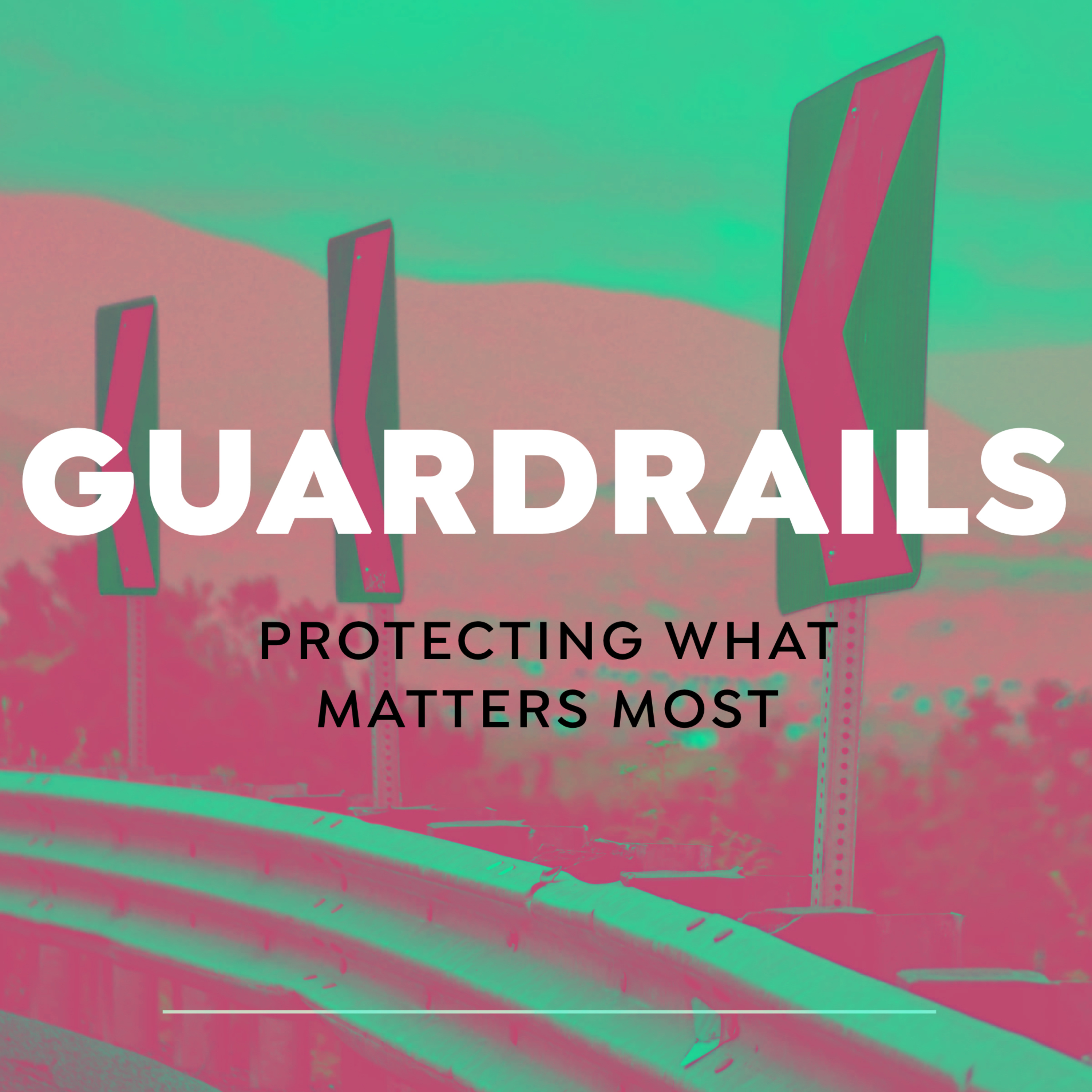 Guardrails 1 | Pastor Ed Michael - 06.06.21 episode artwork