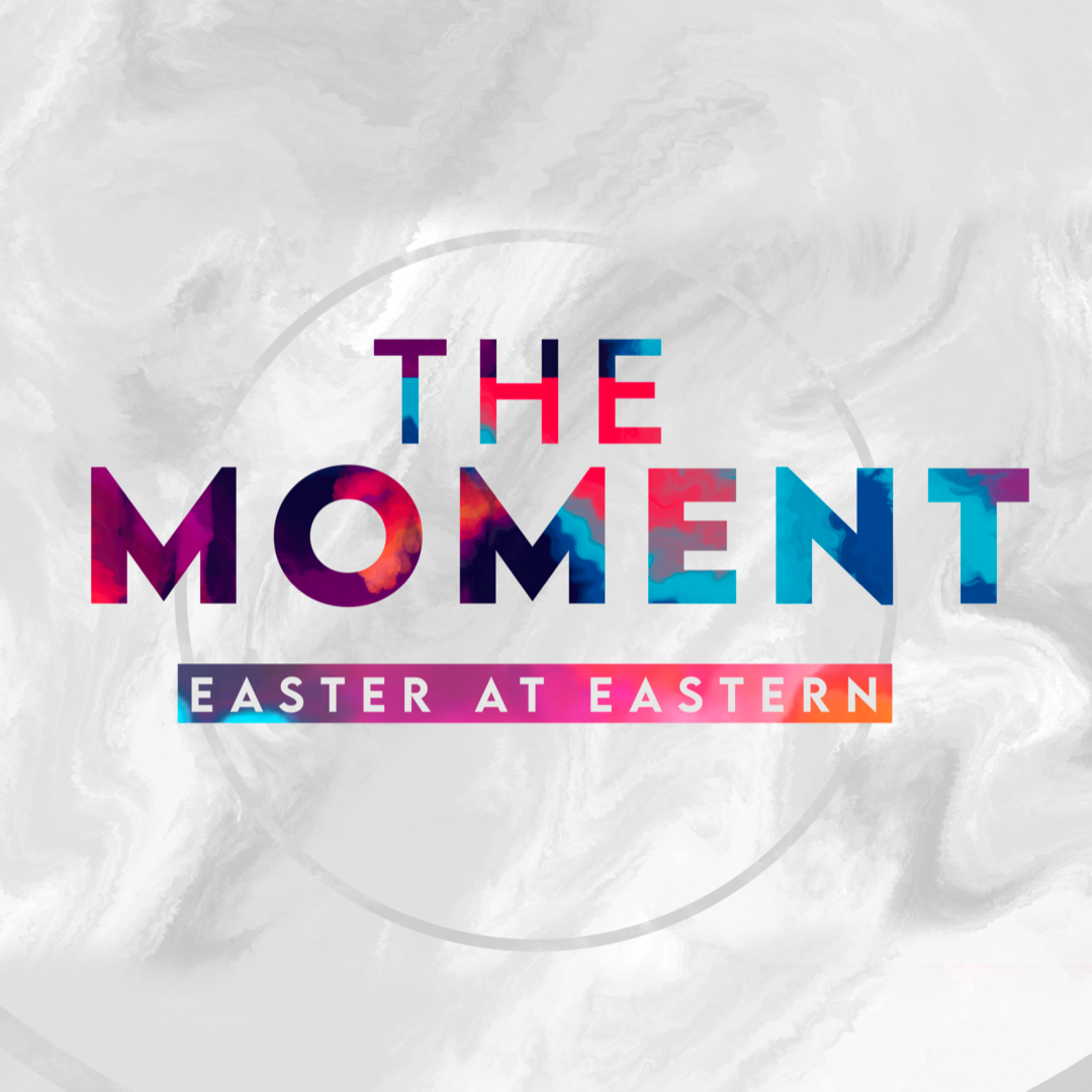 The Moment (Easter 2021) | Pastor Ed Michael 04.04.21 episode artwork