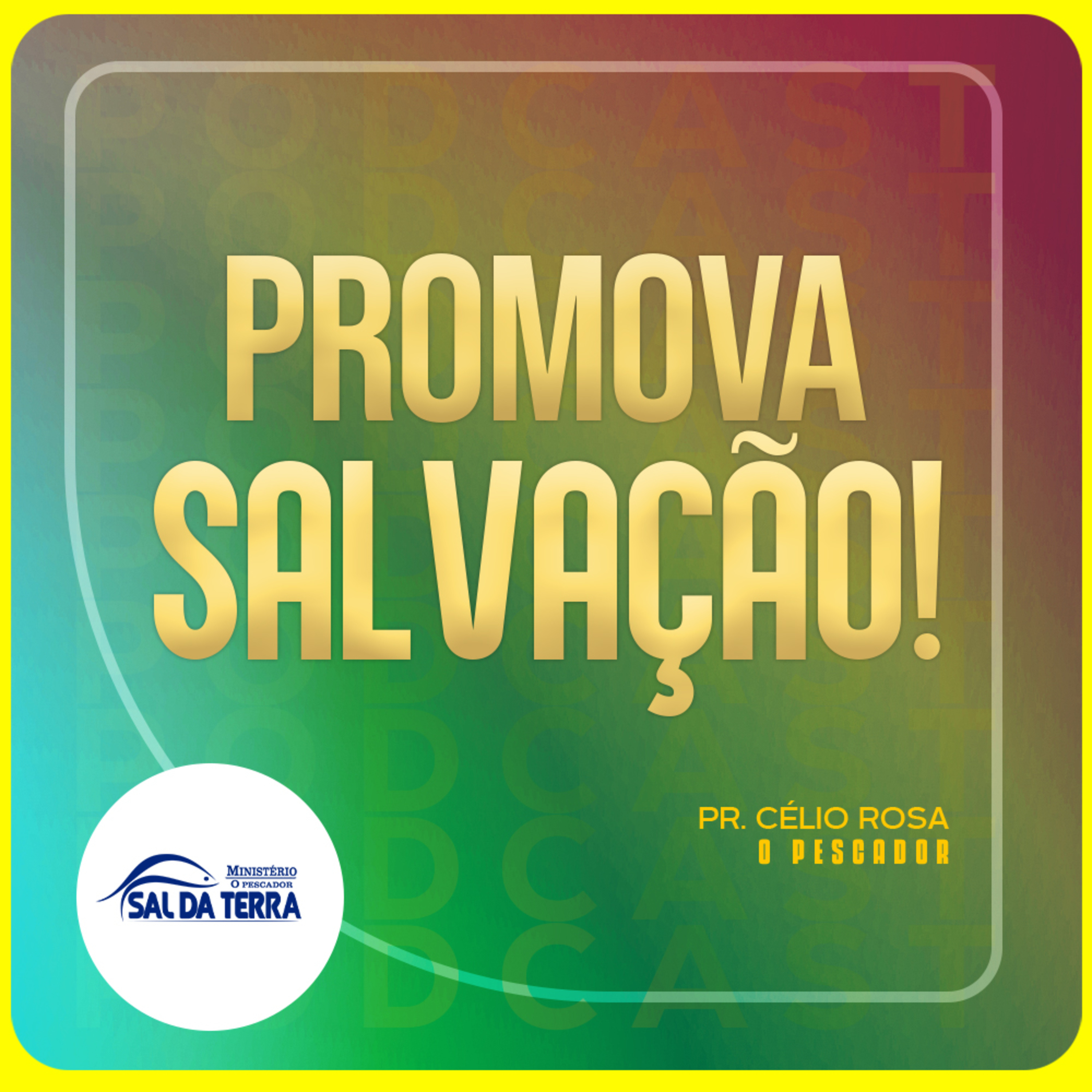 O PESCADOR SAL DA TERRA