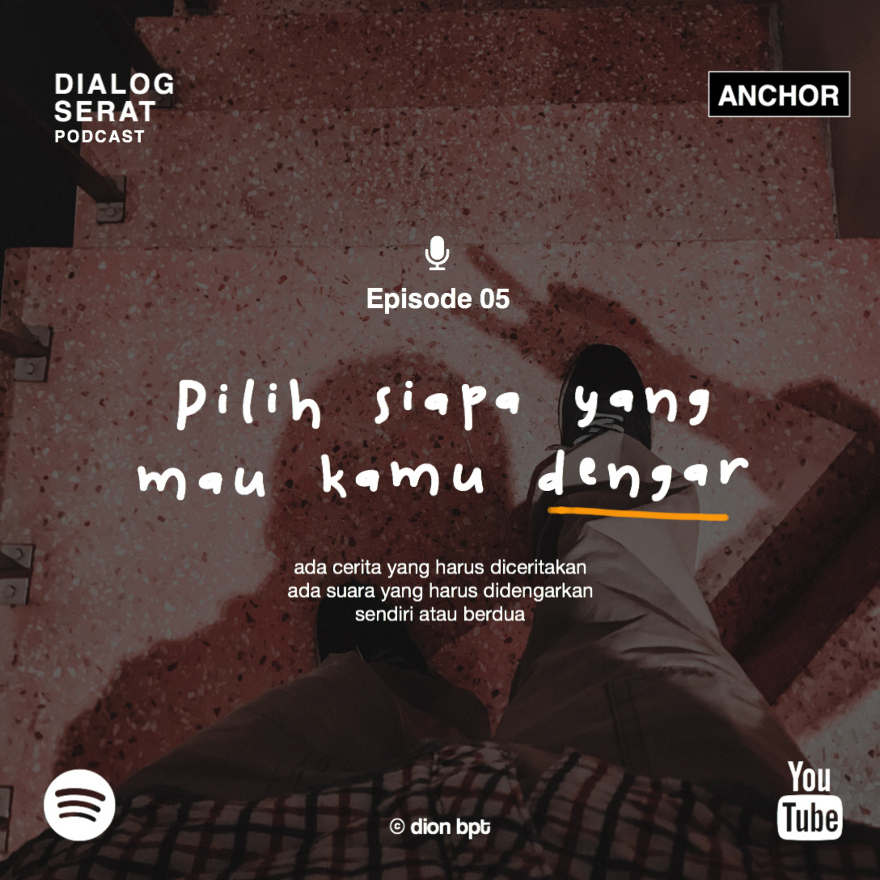 EPS. 05 PILIH SIAPA YANG MAU KAMU DENGAR