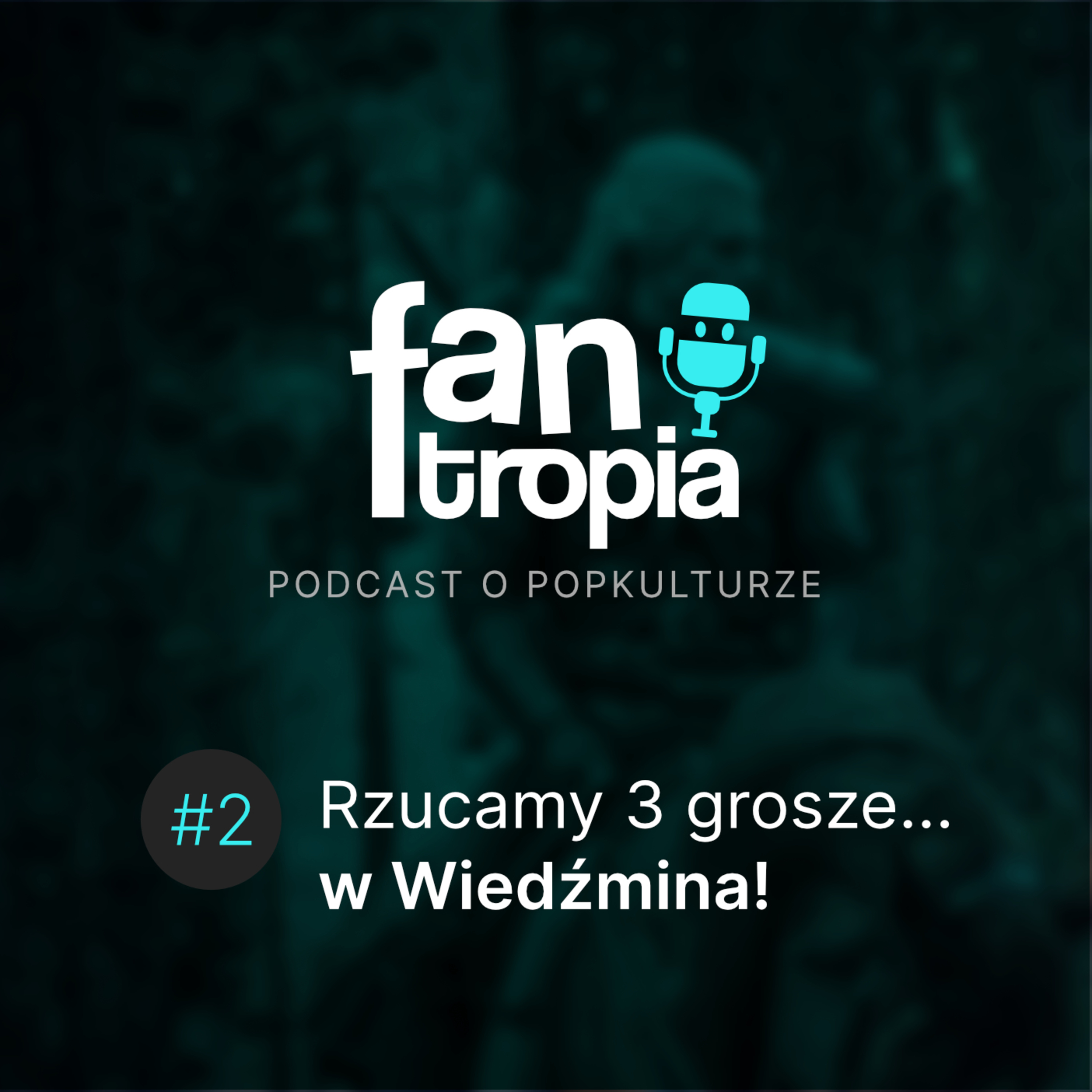 FANtropia: podcast o popkulturze