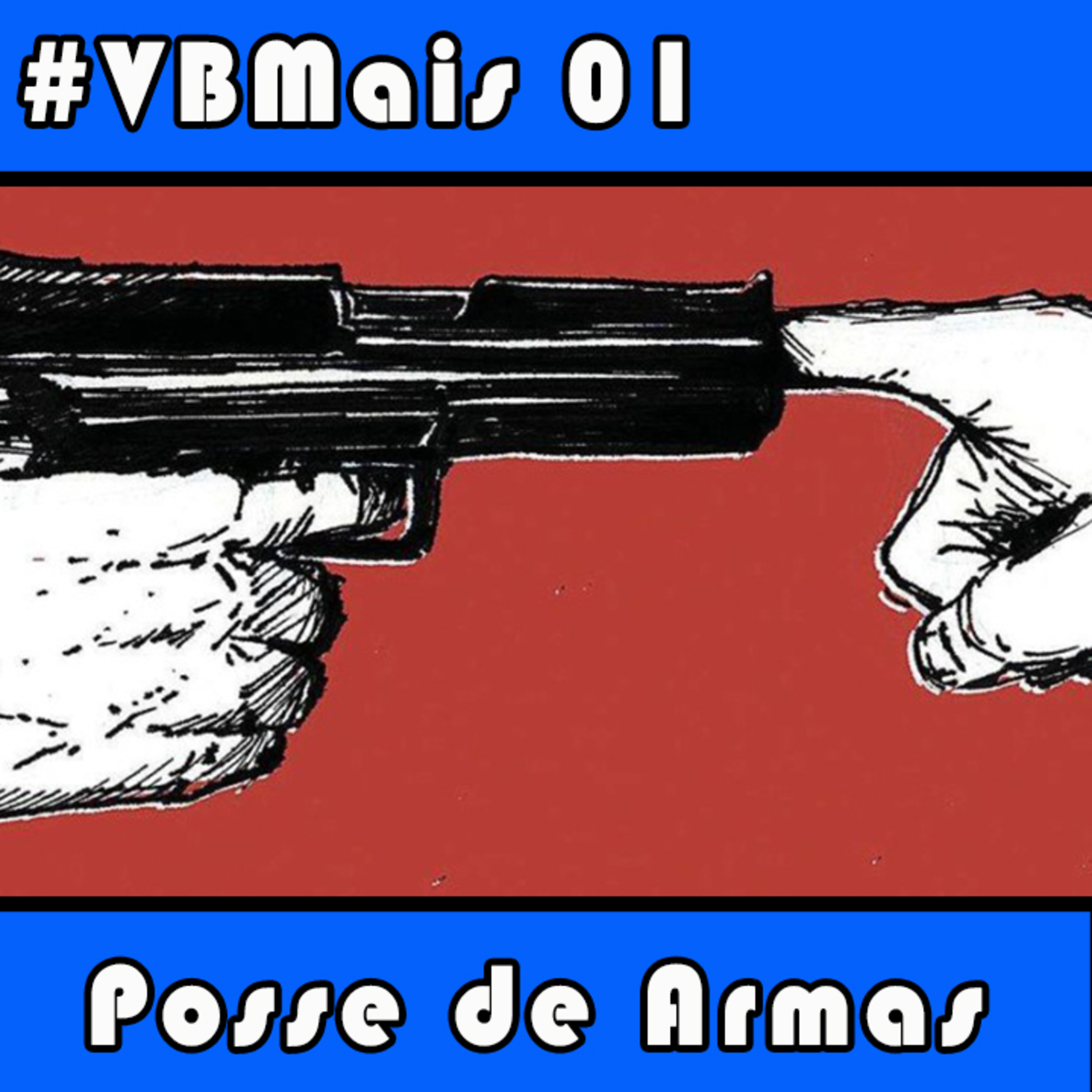 VBMais 01 - Posse de Armas