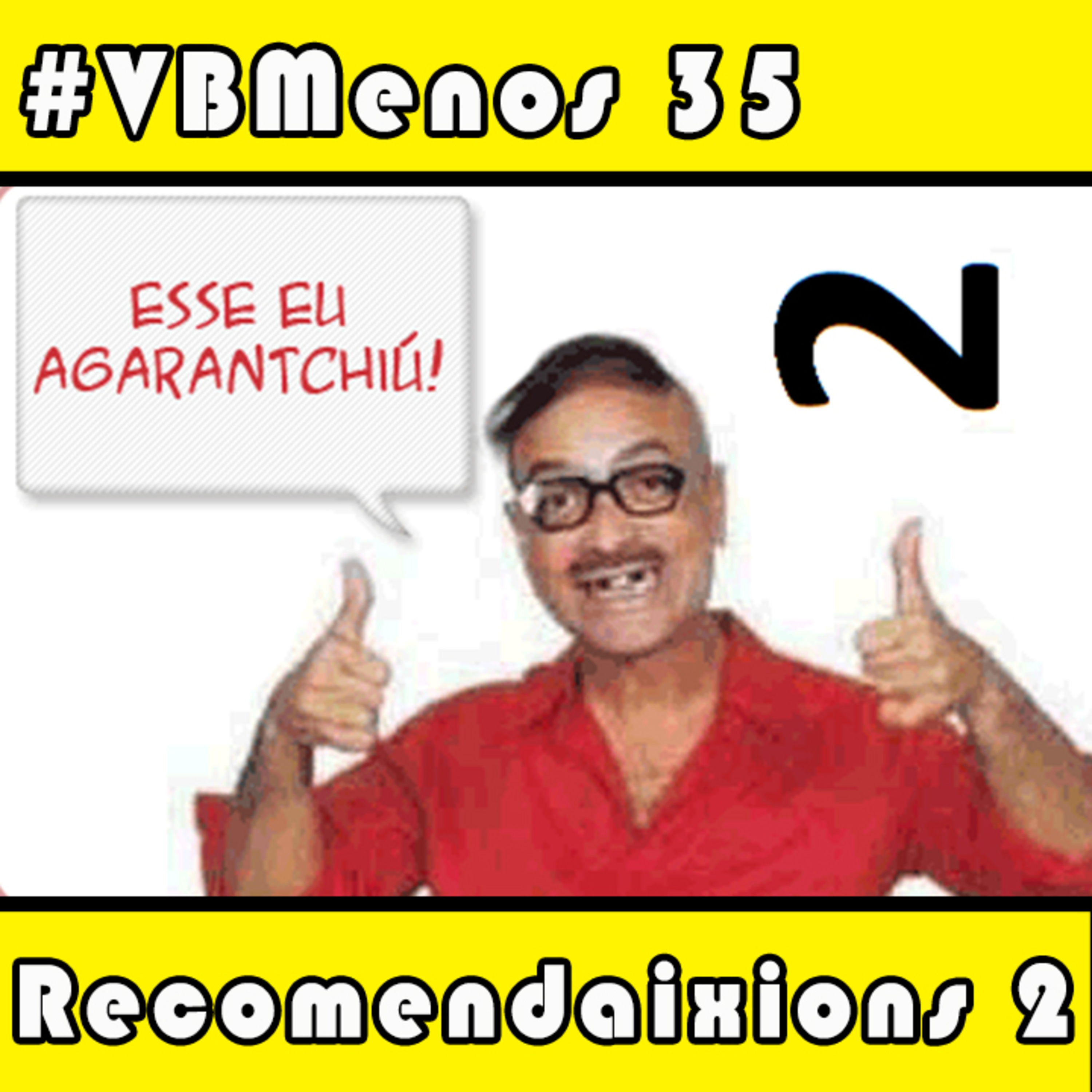 VBMenos 35 - Recomendaixions 2