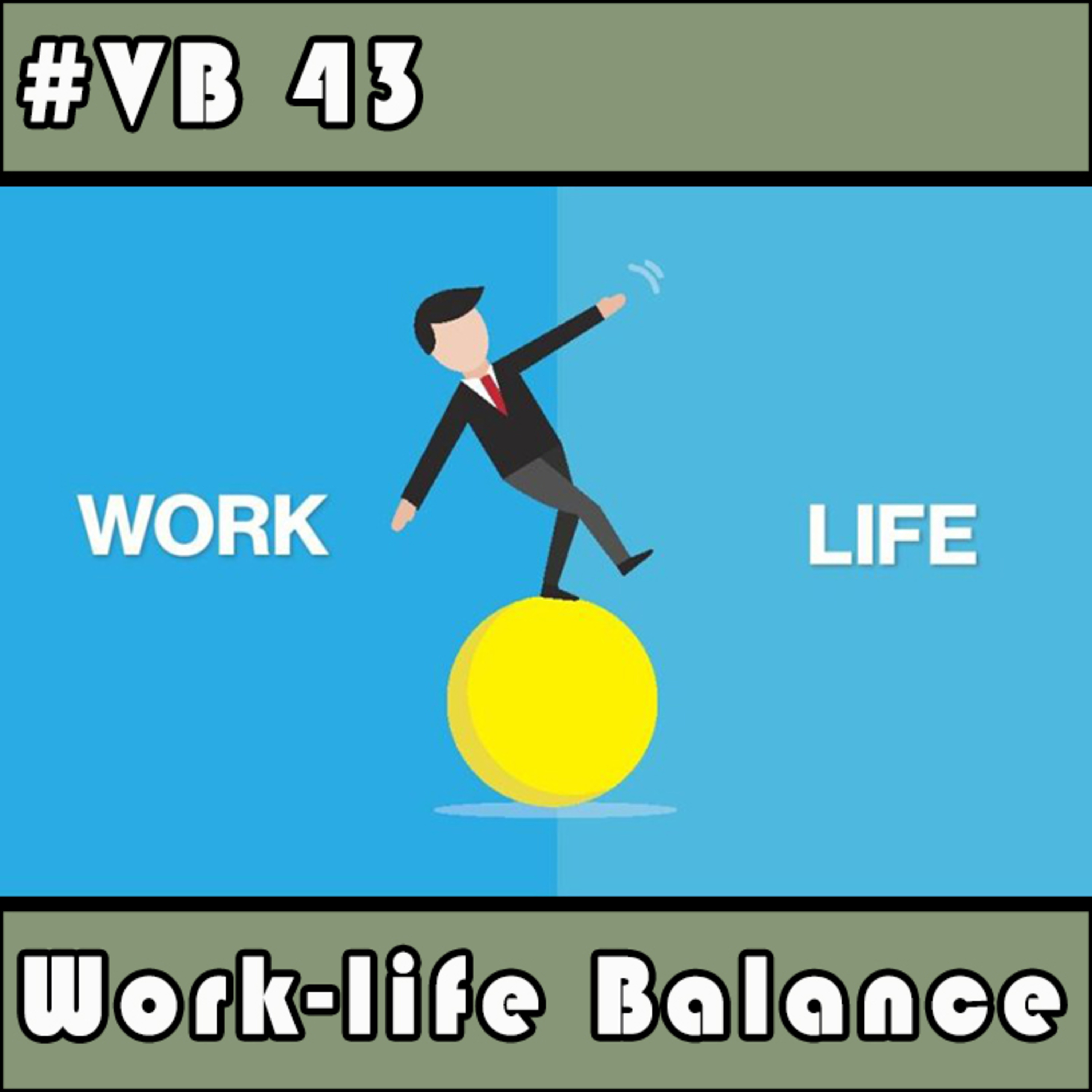 Vale a Pena Escutar de Novo: VB 43 - Work-life Balance