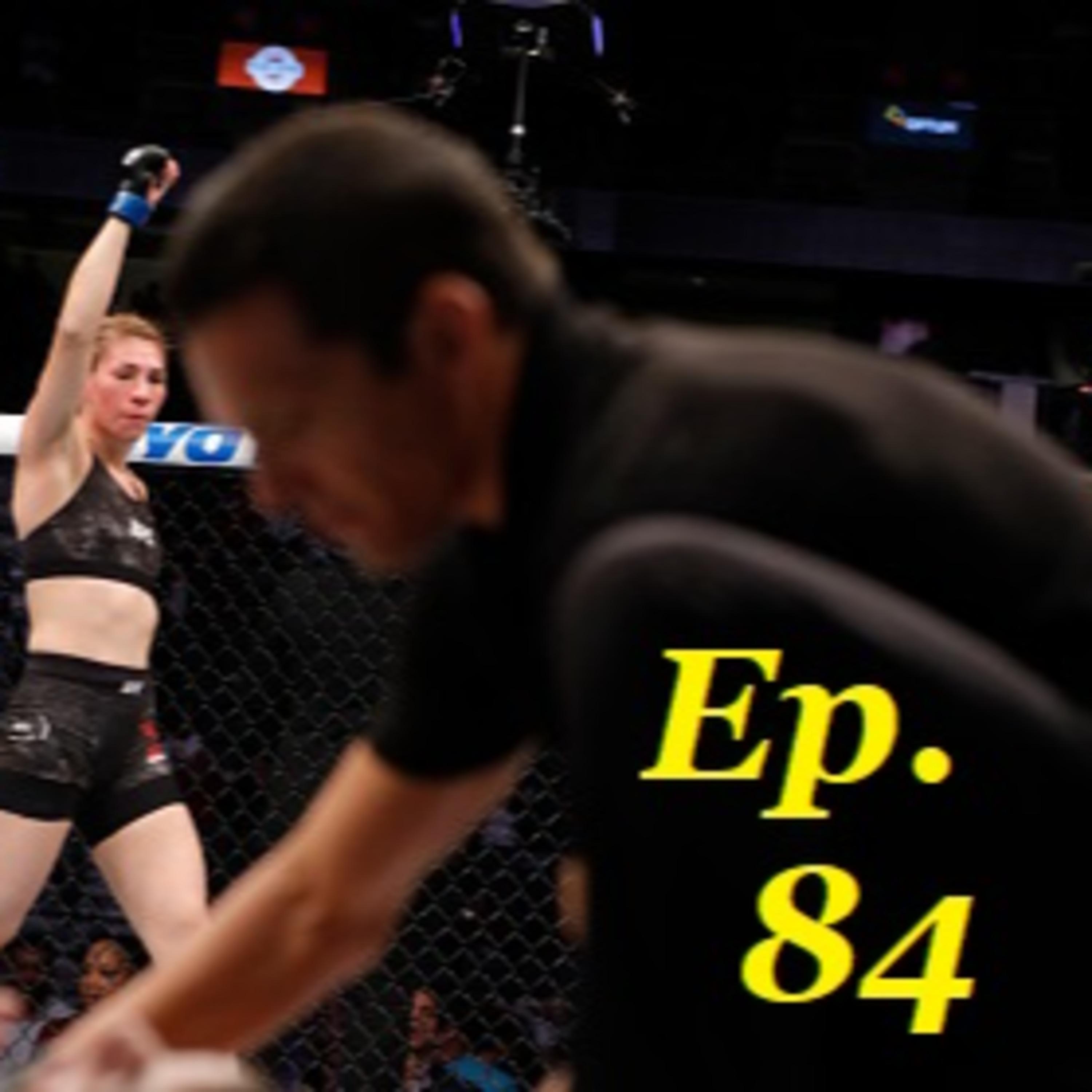 Ep. 84 - Fight Night Abu Dhabi 1 (Round 2)- #ImNoJoePodcast #S3E13 episode artwork