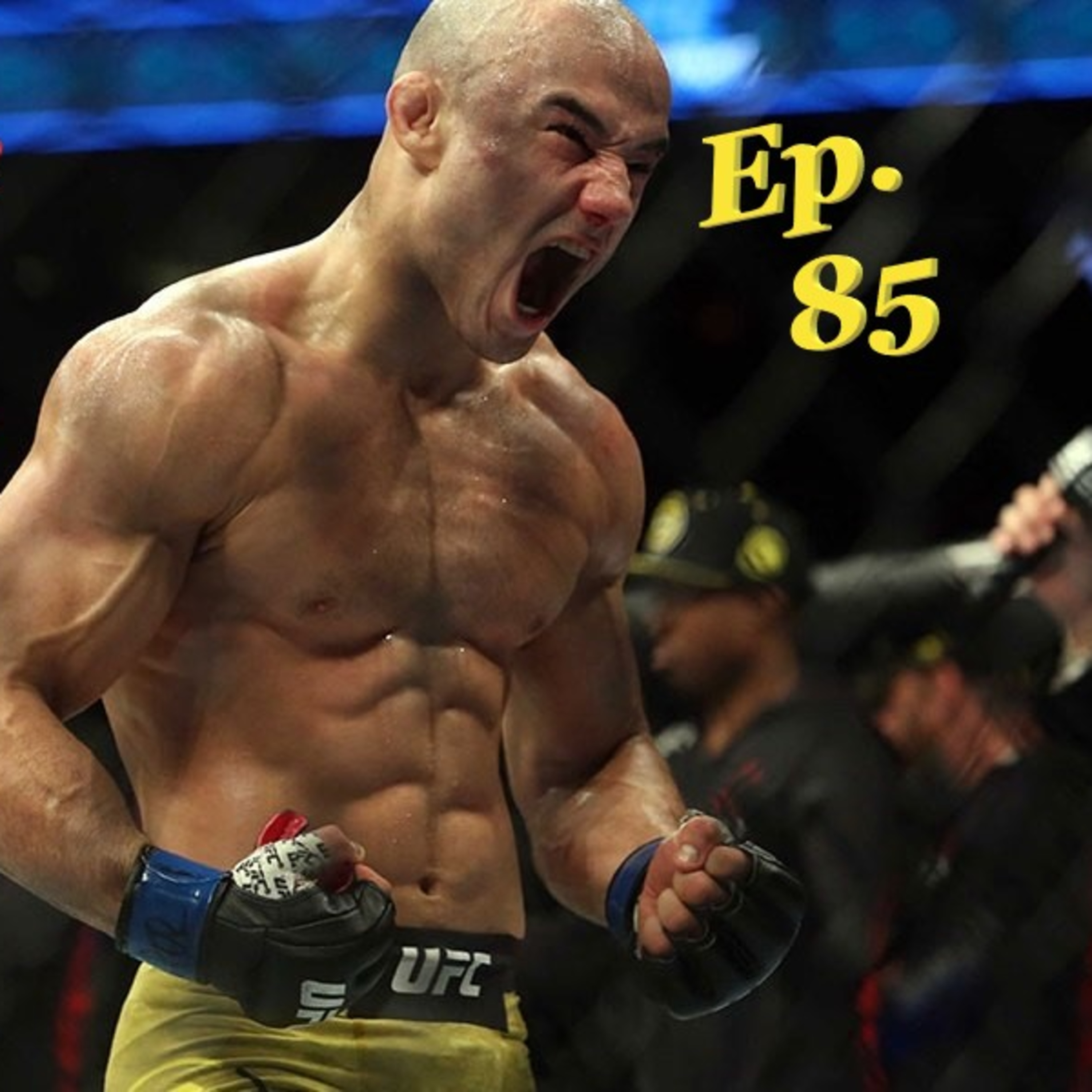Ep. 85 - UFC Fight Night Abu Dhabi 2 (Round 2)- #ImNoJoePodcast #S3E14 episode artwork