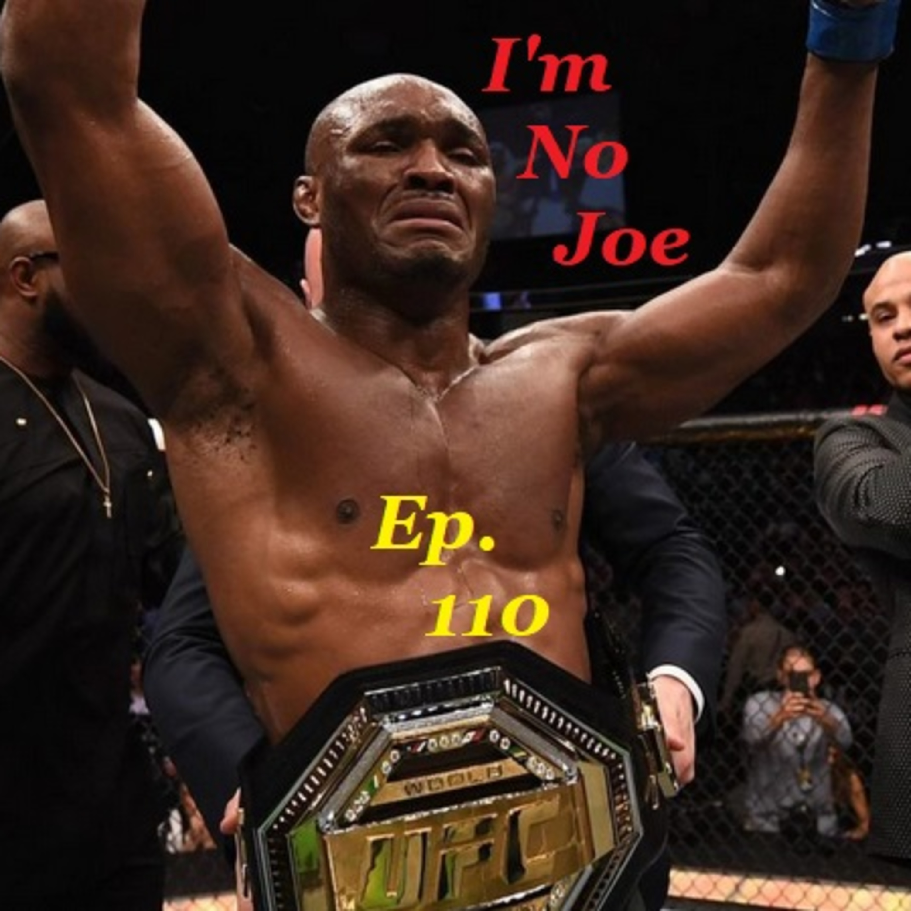 Episode 110 - Fans Return For Another TripleHeader! - #ImNoJoePodcast #S4E14 episode artwork