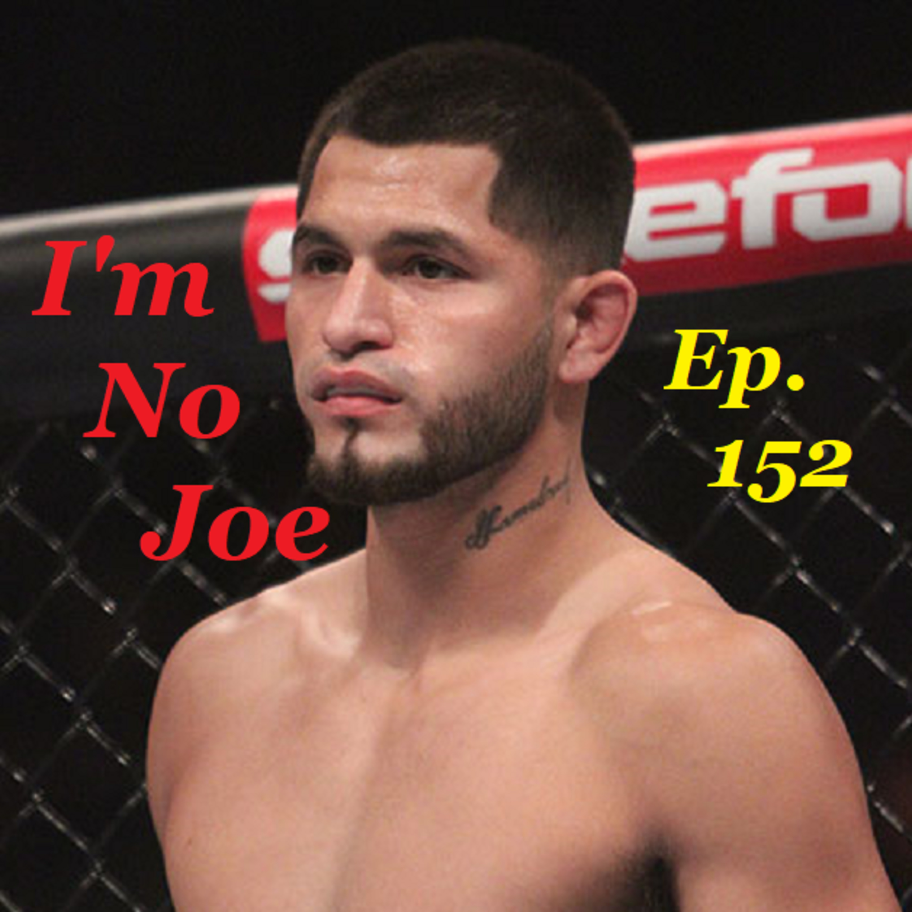 Ep. 152 - They Want You To Pay $80 For This?!? - #ImNoJoePodcast #S6E8 episode artwork