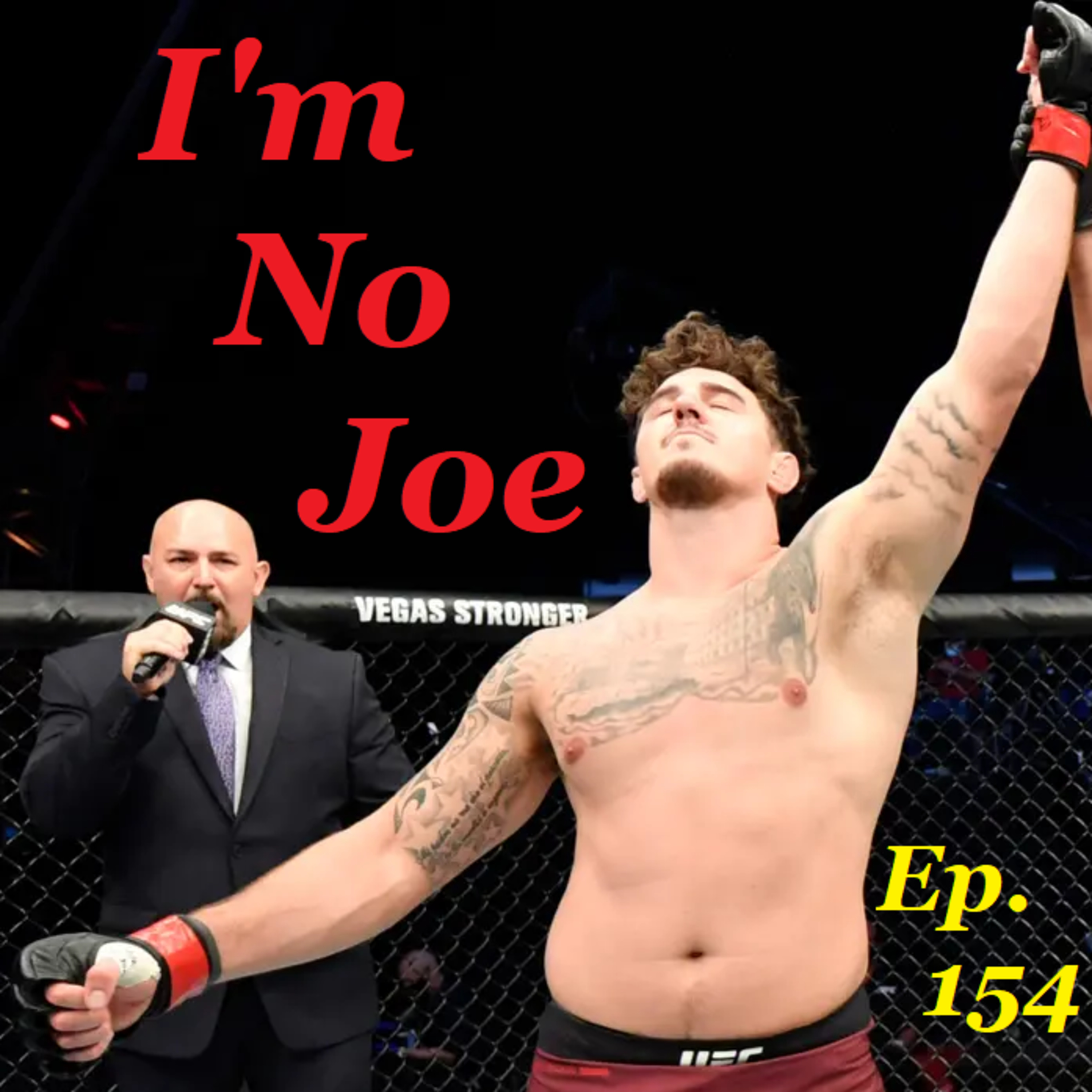 Ep. 154 - Sweet Caroline (Bop Bop Bommmmm) Going Back To London - #ImNoJoePodcast #S6E10 episode artwork