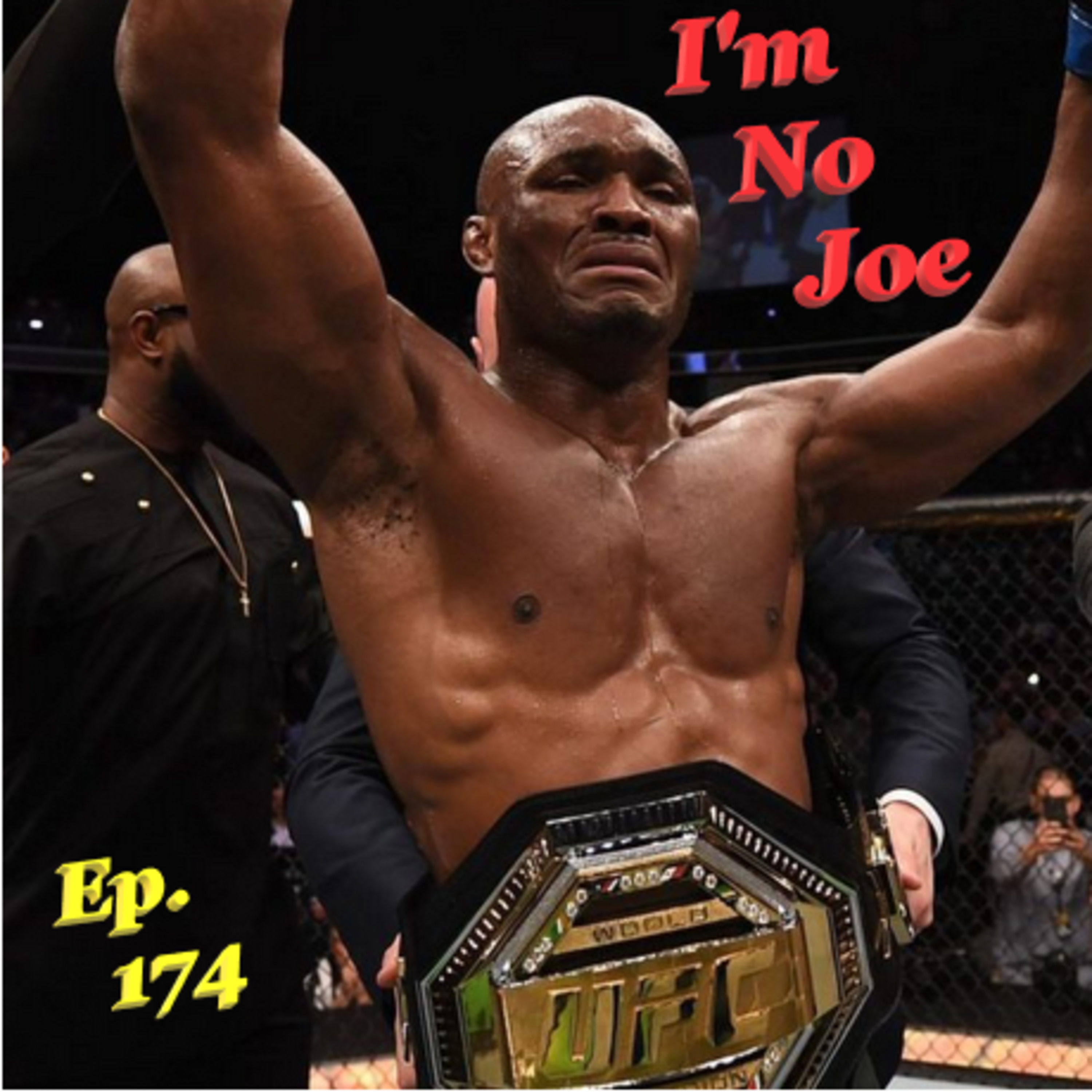 Ep. 174 - Super Saturday For Combat Sports, And UFC SLC, Too! - #ImNoJoePodcast #S7E2 episode artwork