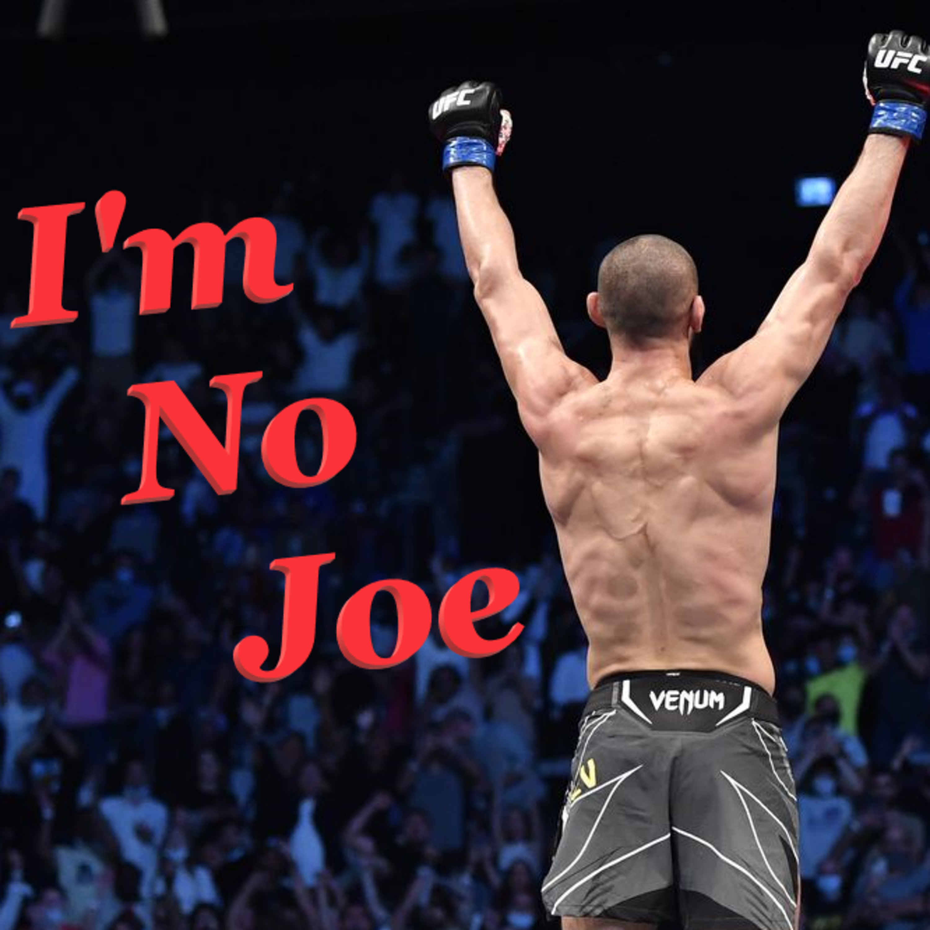 Ep. 176 - #UFC279, You're Taking Everything I Podcast For, MotherFu**er! - #ImNoJoePodcast #S7E4 episode artwork