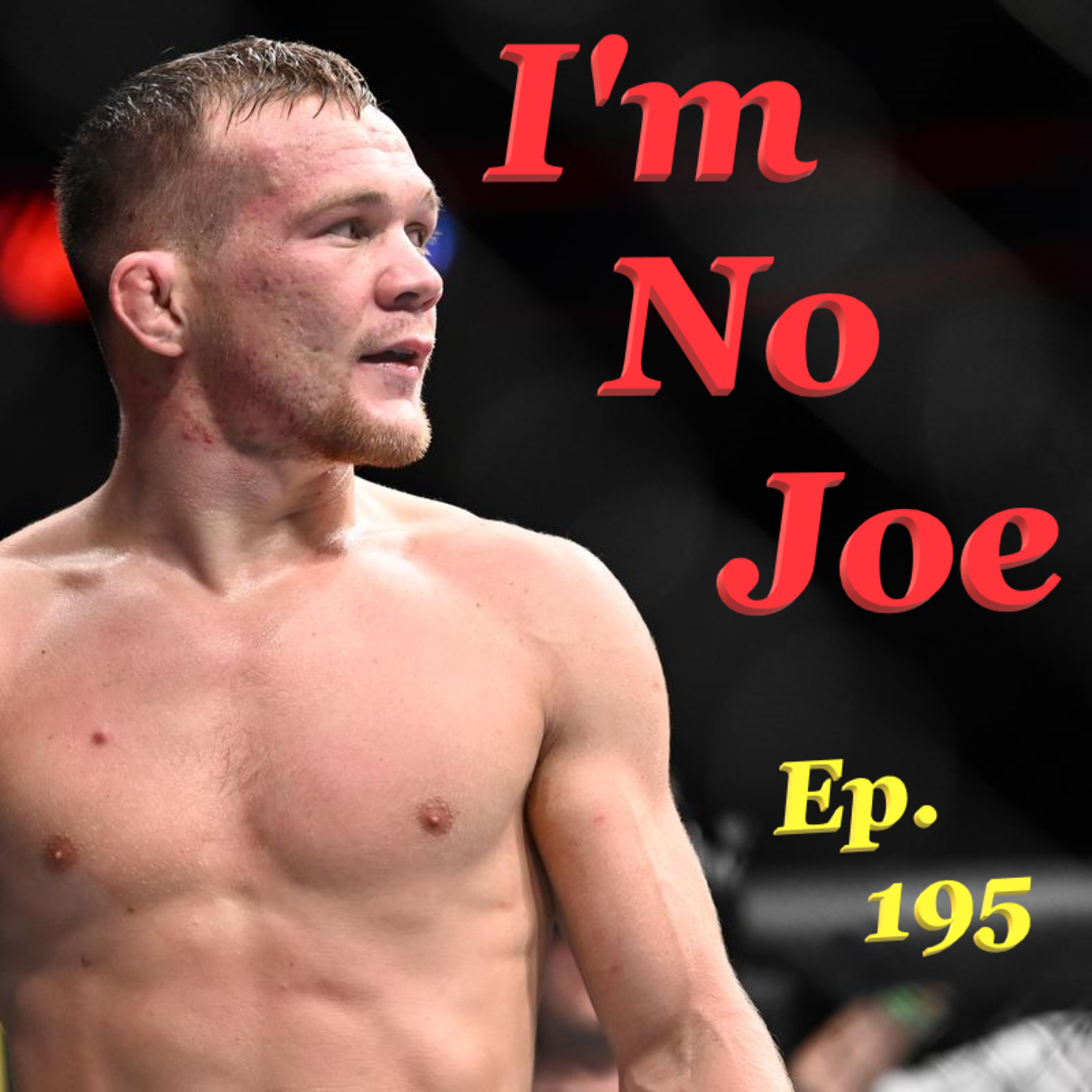 Ep. 195 - The Episode That OBS Fuc*ed Up 🤦 - #ImNoJoePodcast #S8E8 episode artwork