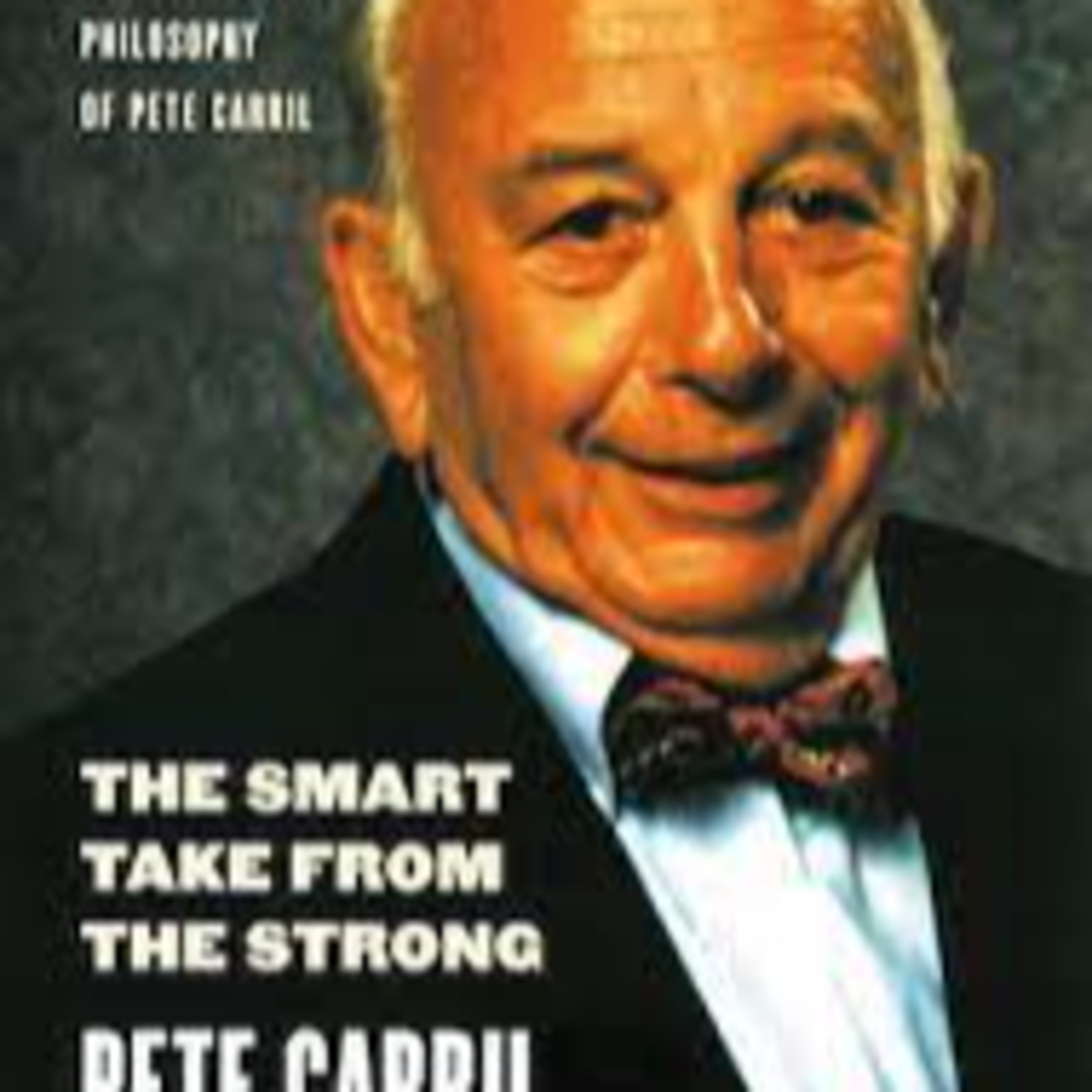 The Smart Take From The Strong by Pete Carril episode artwork