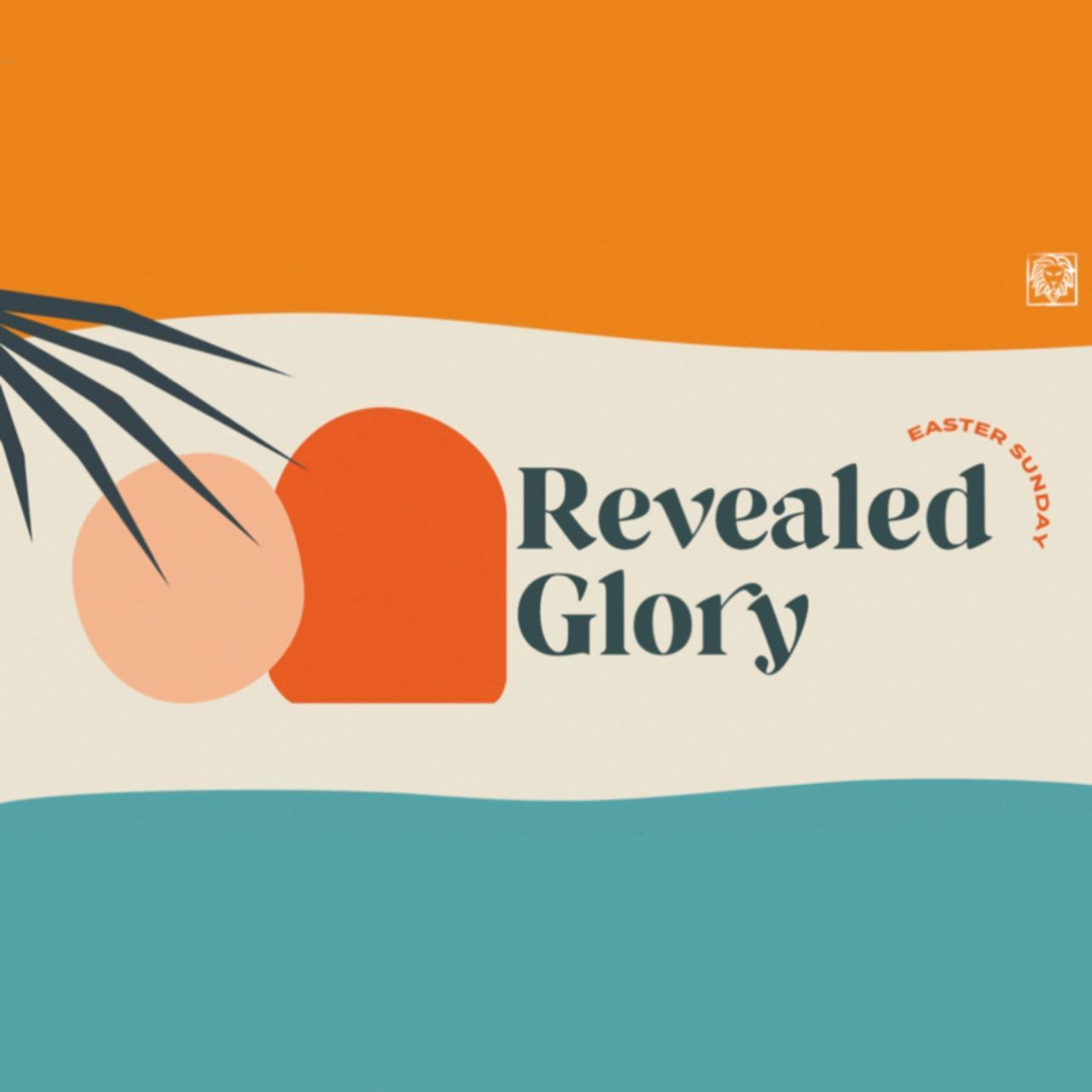Revealed Glory: Easter 2021 Monologue episode artwork