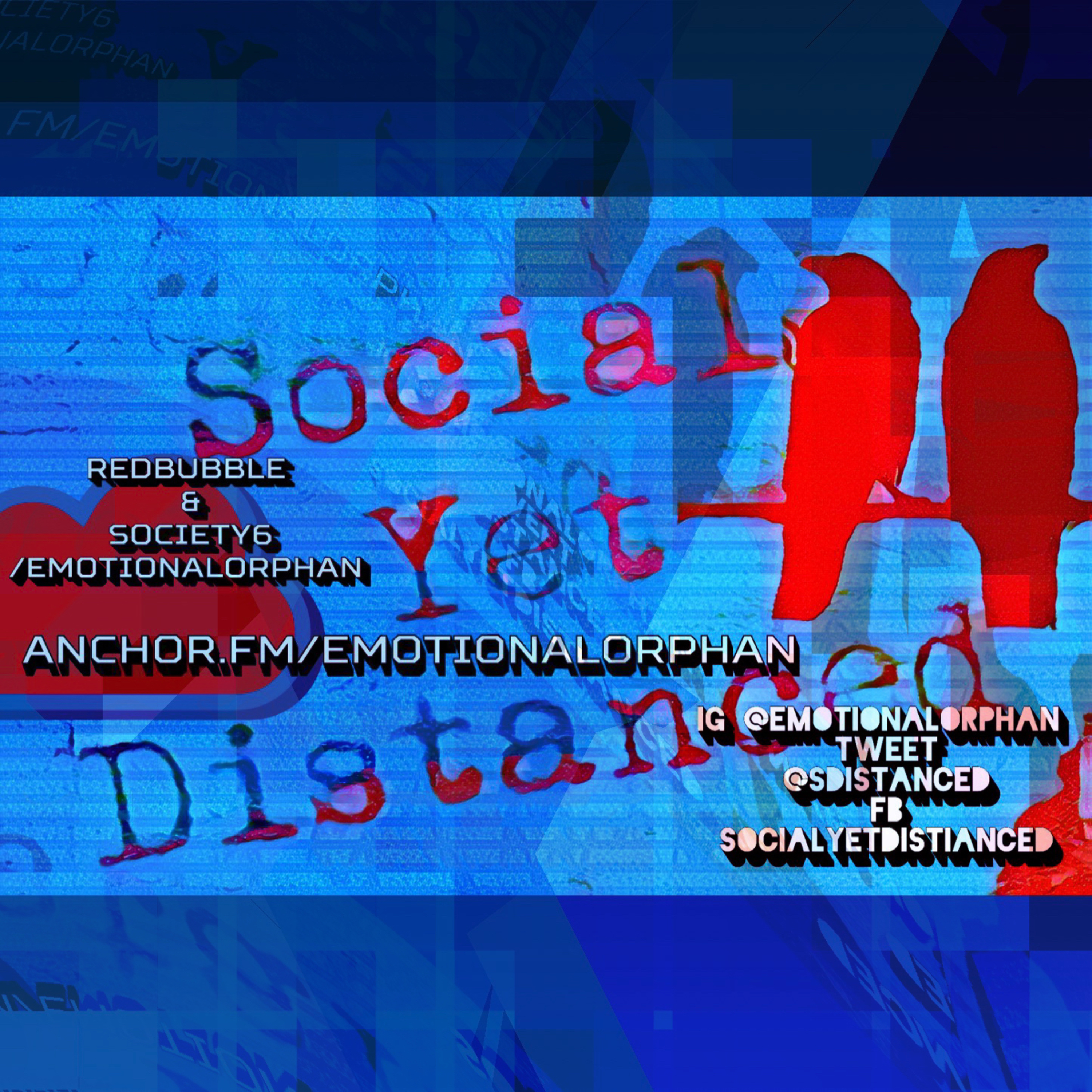 Social Yet Distanced: A View with an Emotionalorphan and Friends