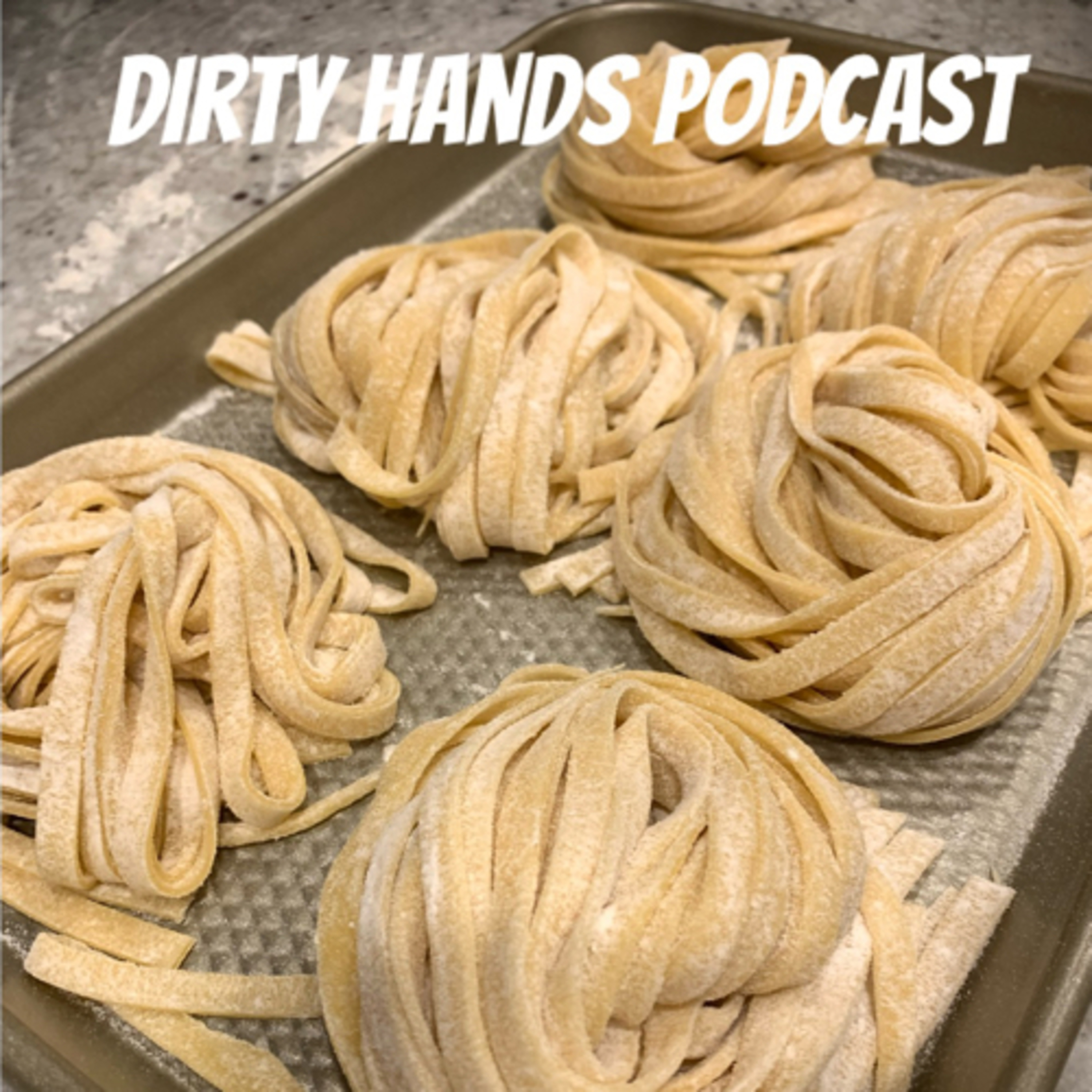 Dirty Hands Podcast