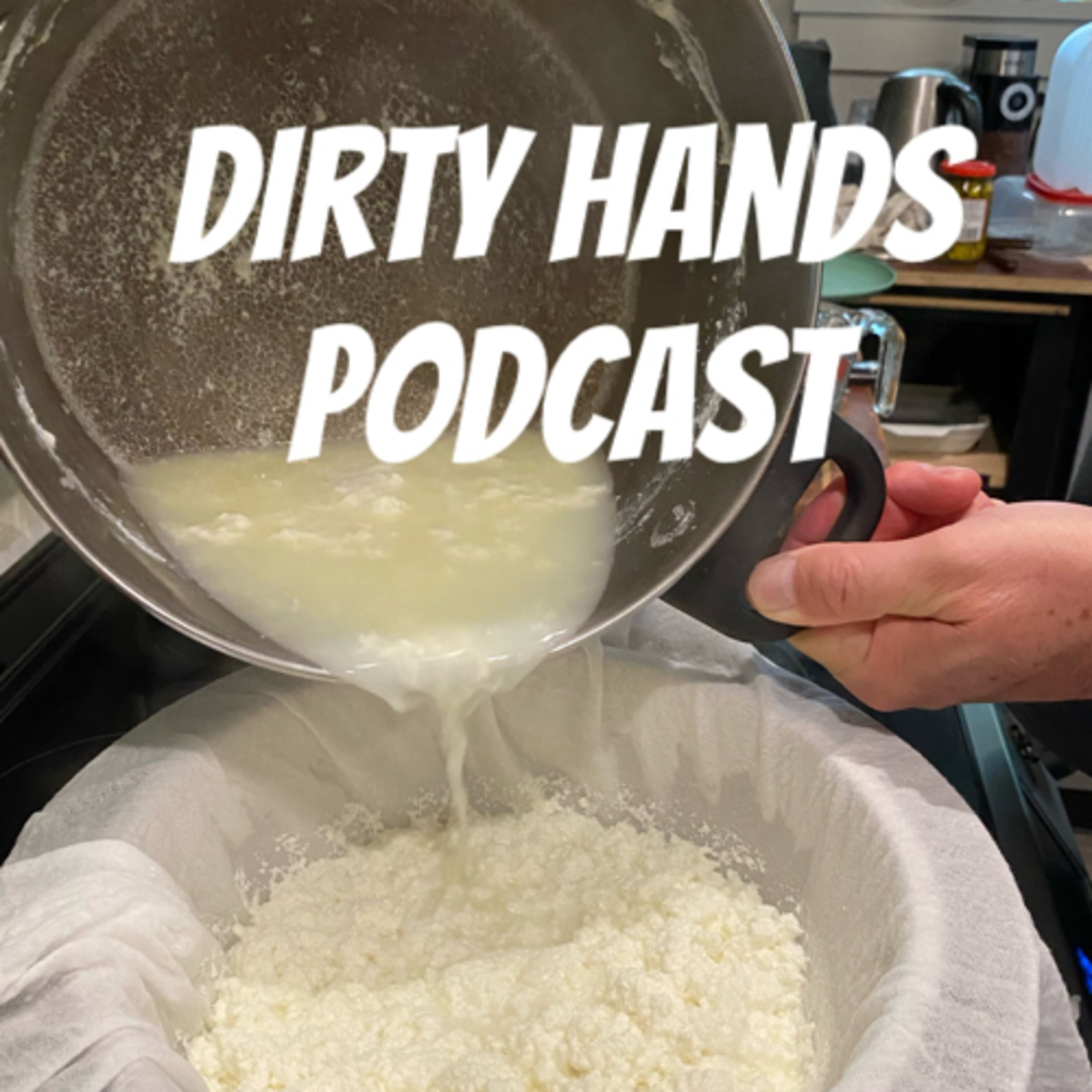 Dirty Hands Podcast
