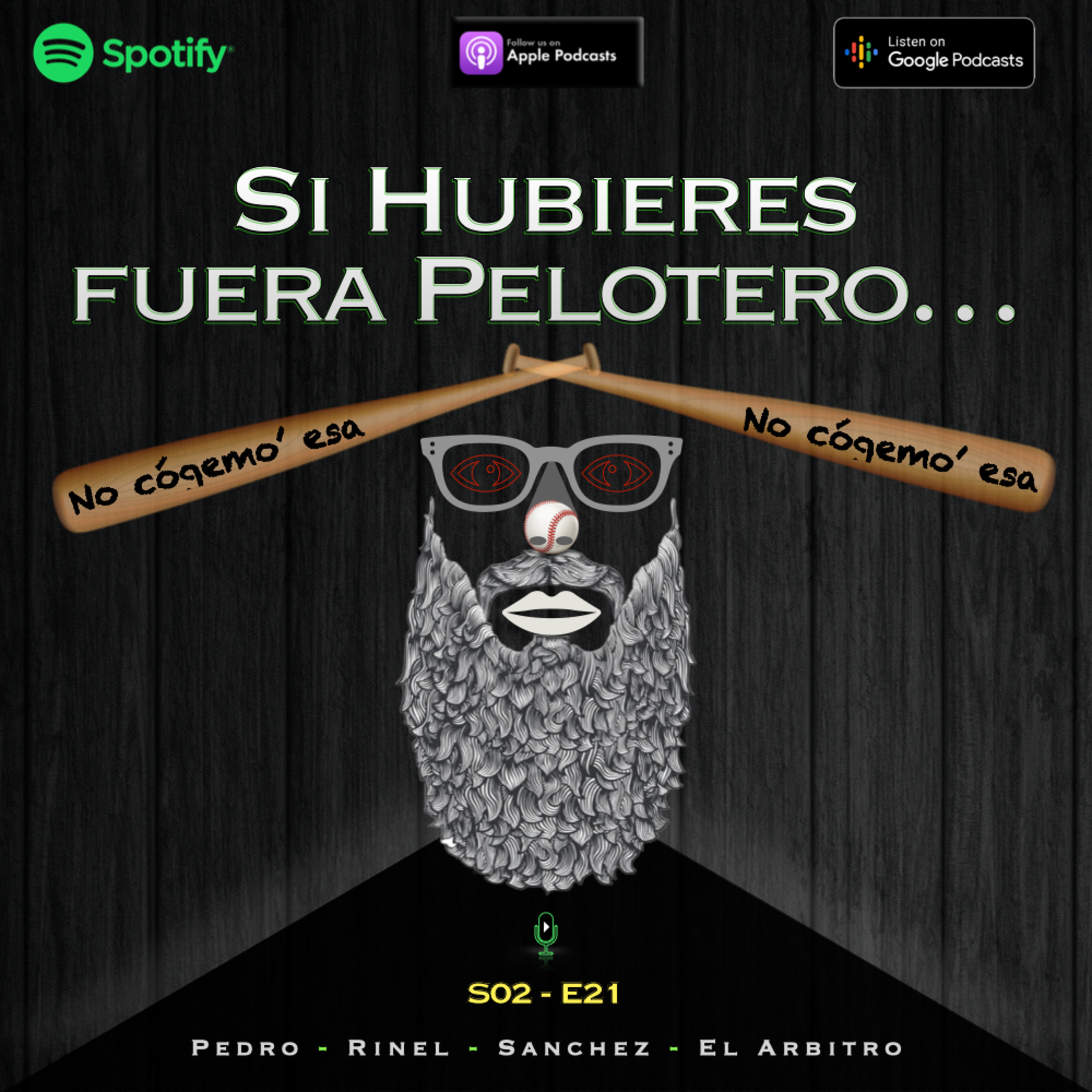 #21. Si Hubieres fuera Pelotero…