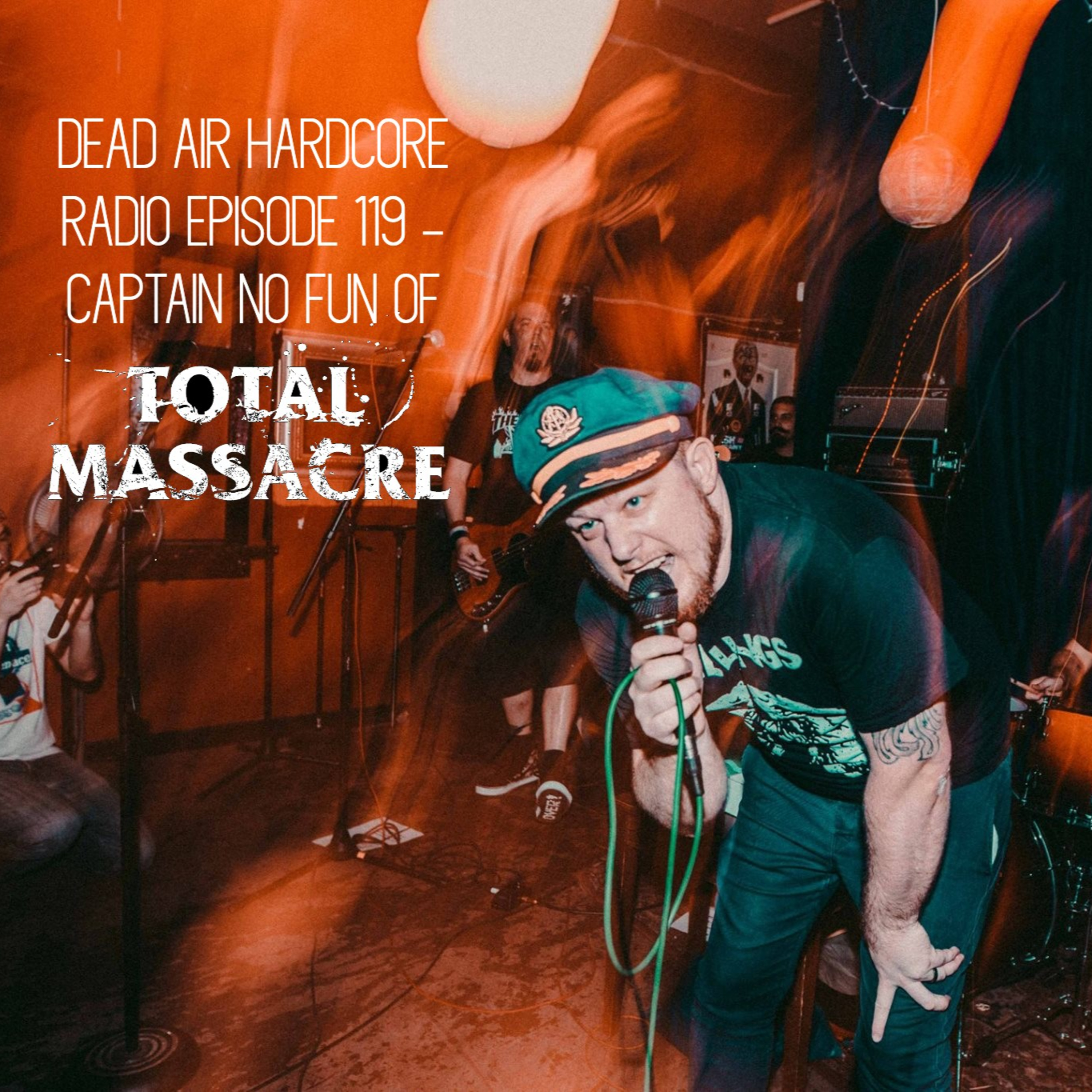 Epsiode 119 - Captain No Fun Of Total Massacre