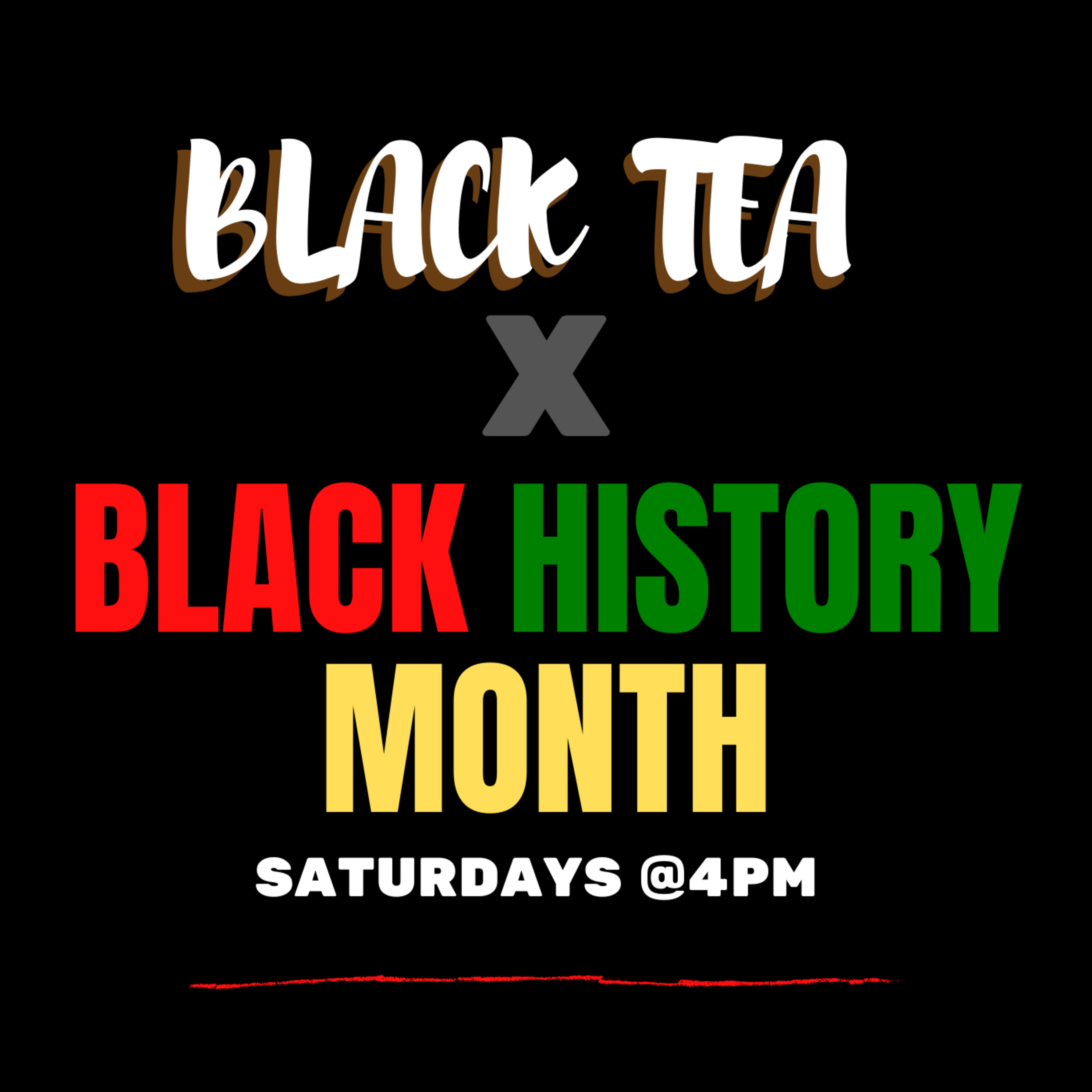 Black Tea: February Special