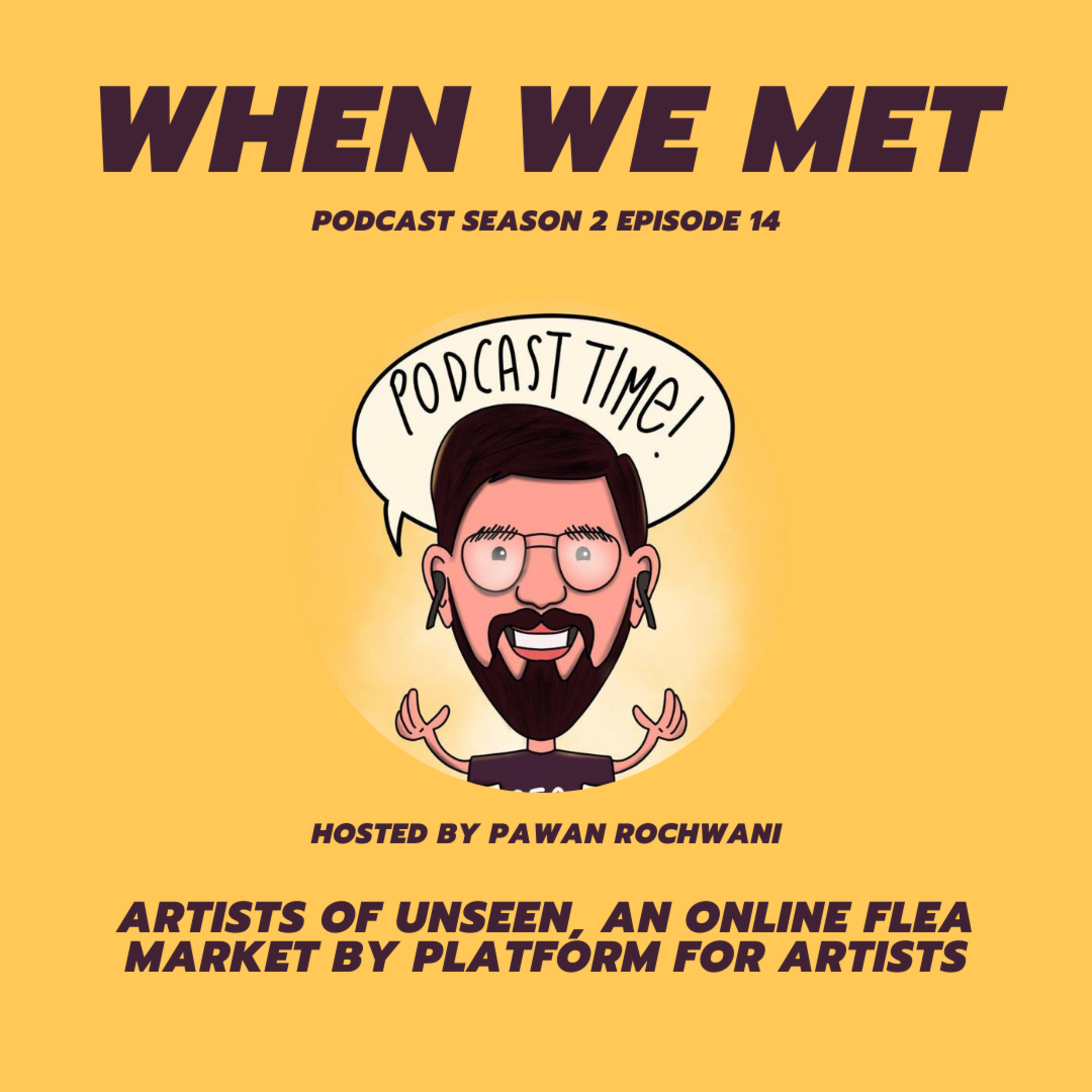 Artists of UNSEEN, an online flea market by Platform For Artists EP 14