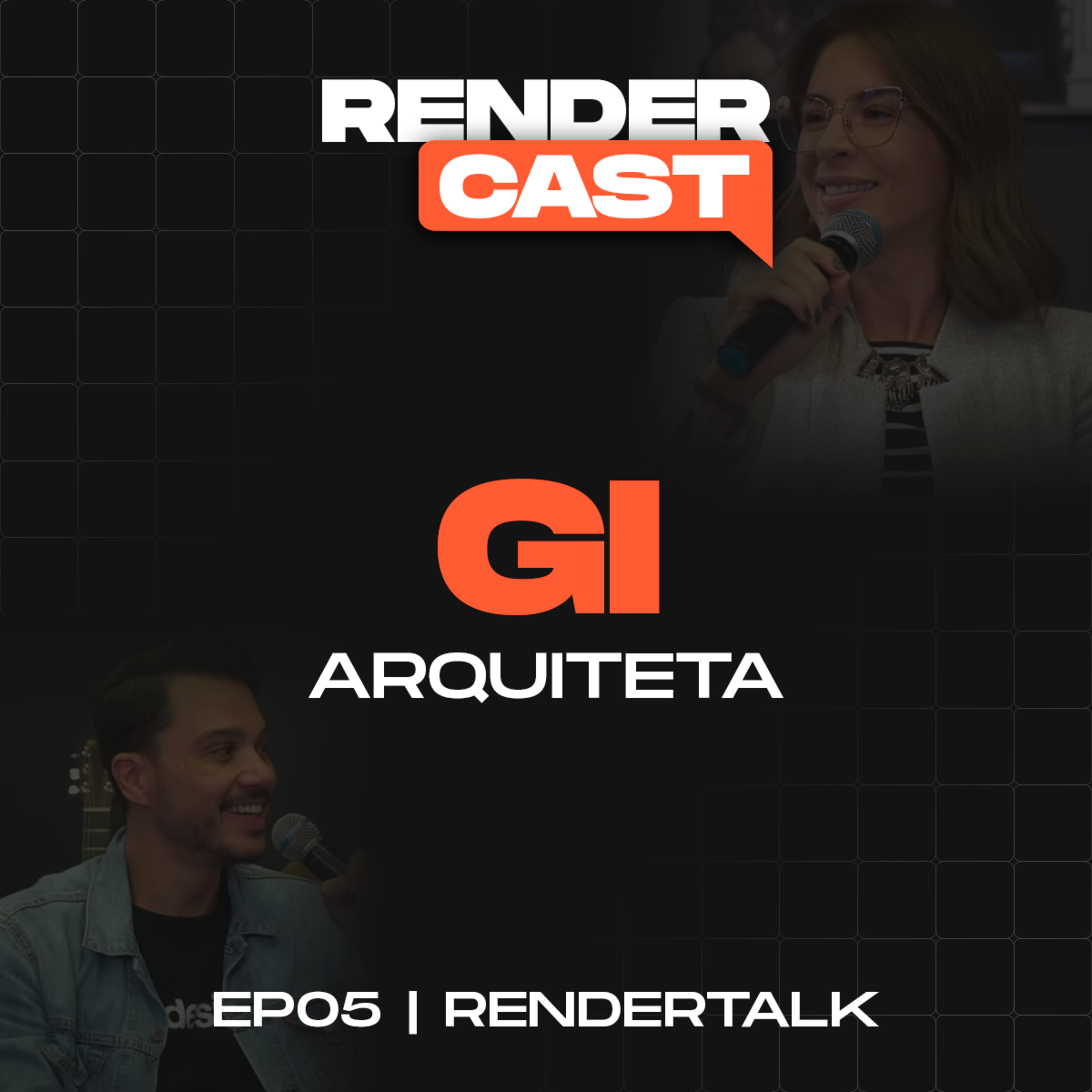RENDERTALK | EP05 | GI - ARQUITETA episode artwork