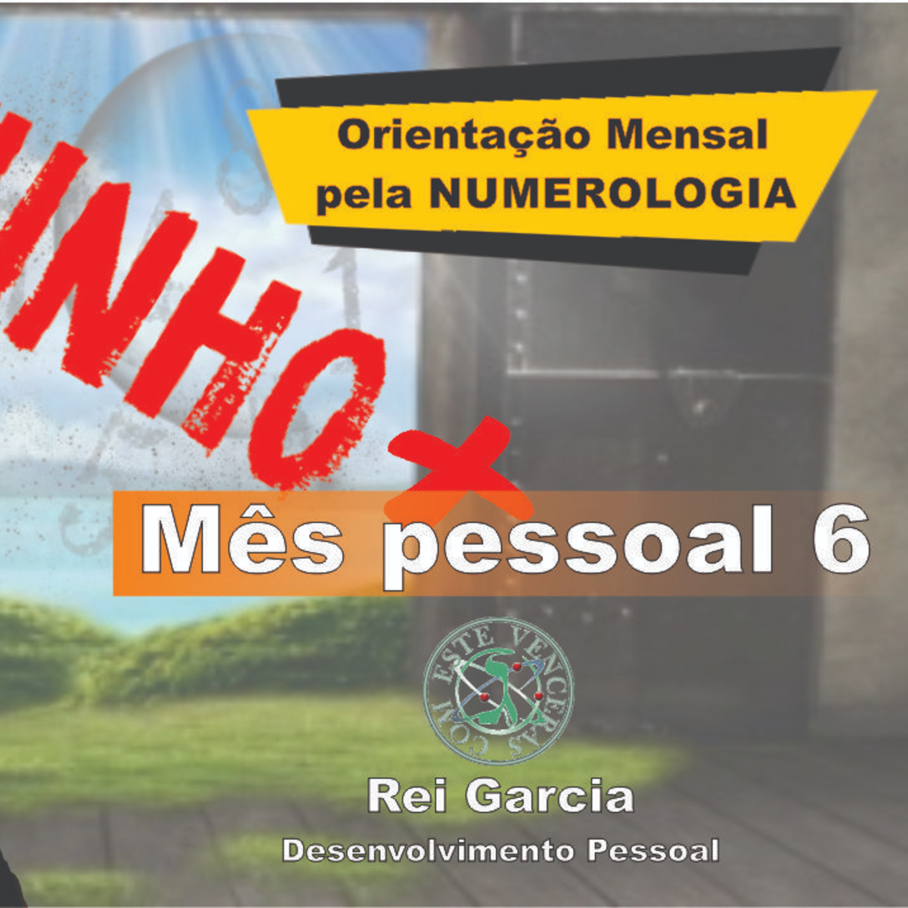 NUMEROLOGIA JUNHO 2020 MÊS PESSOAL 6