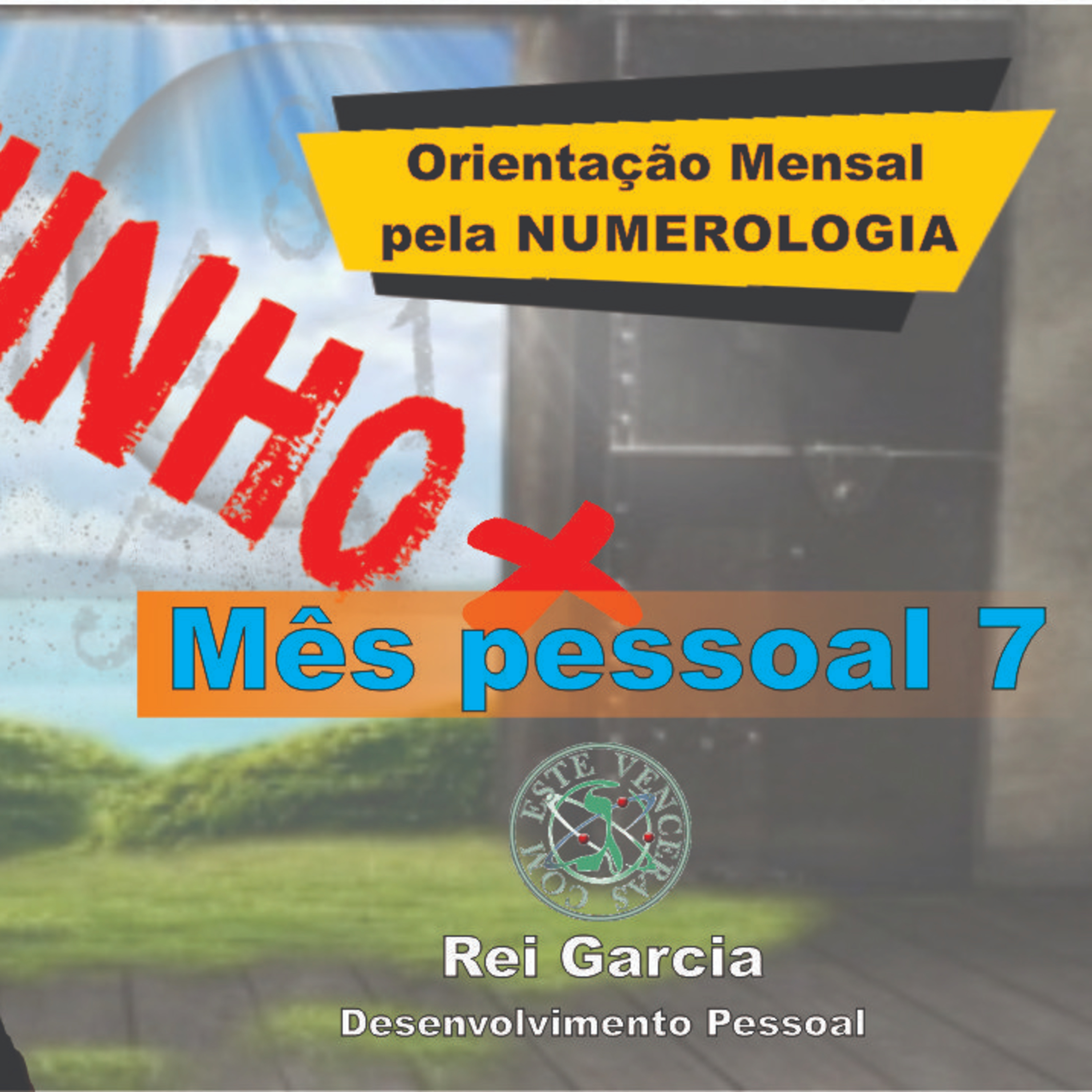 NUMEROLOGIA JUNHO 2020 MÊS PESSOAL 7