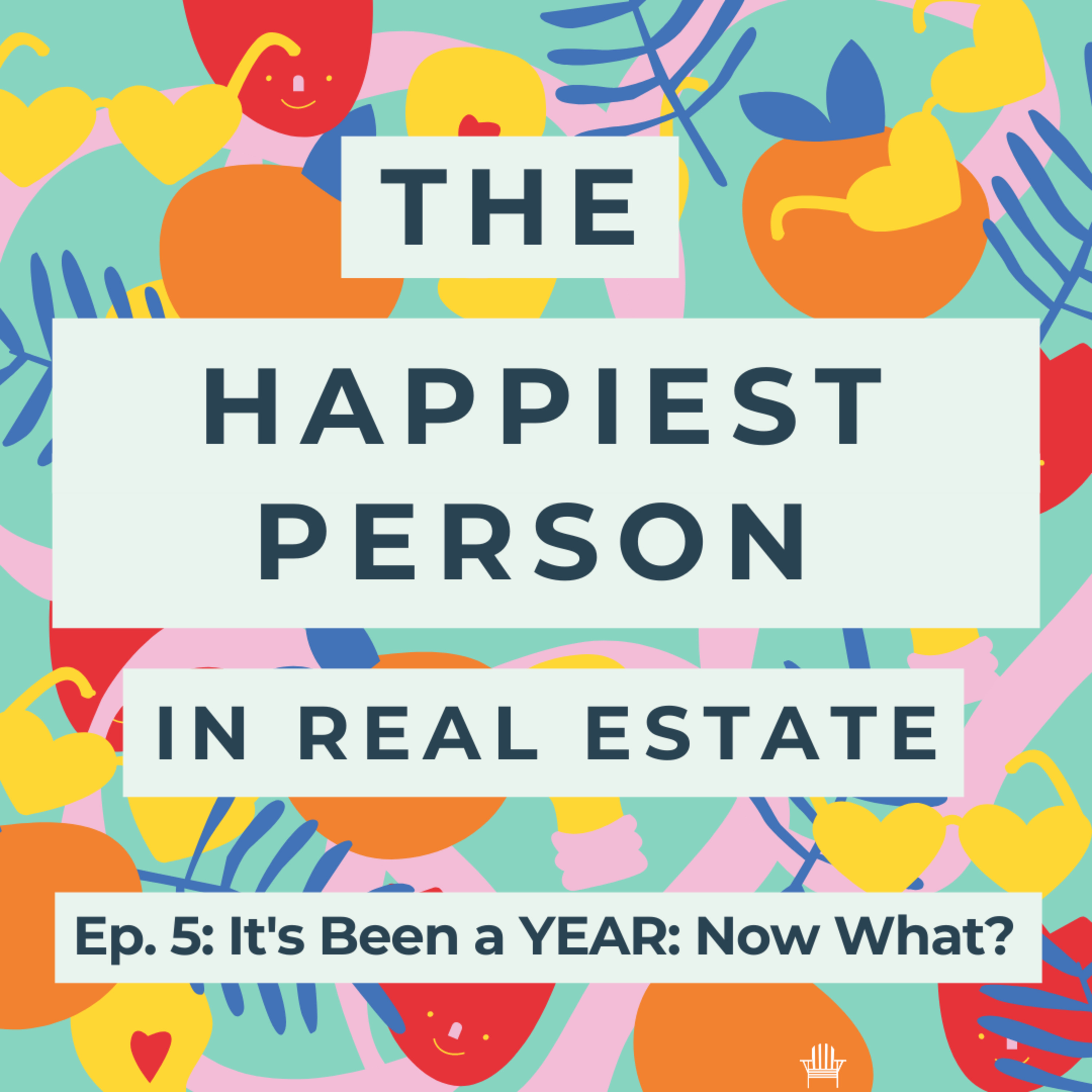 The Happiest Person in Real Estate