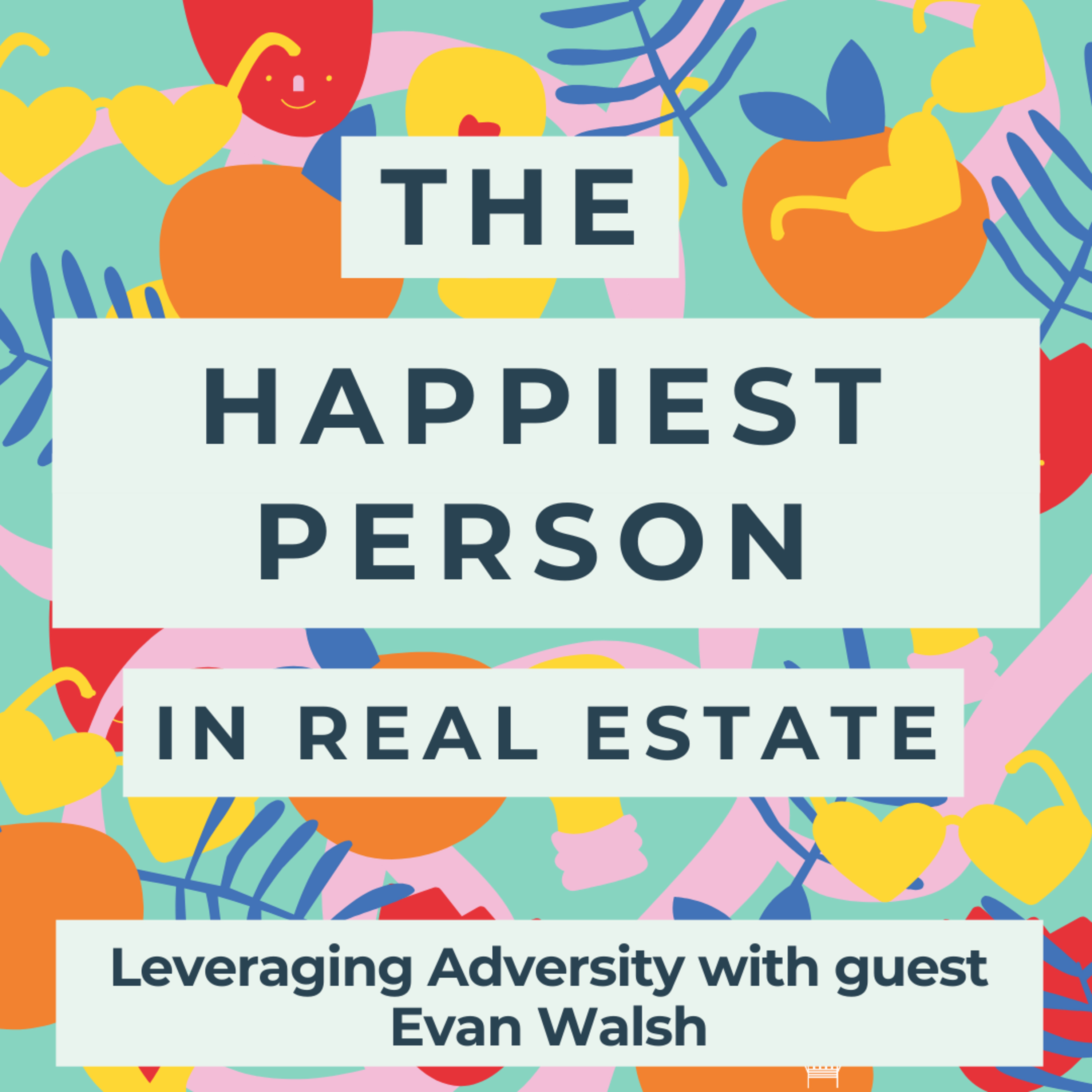 The Happiest Person in Real Estate