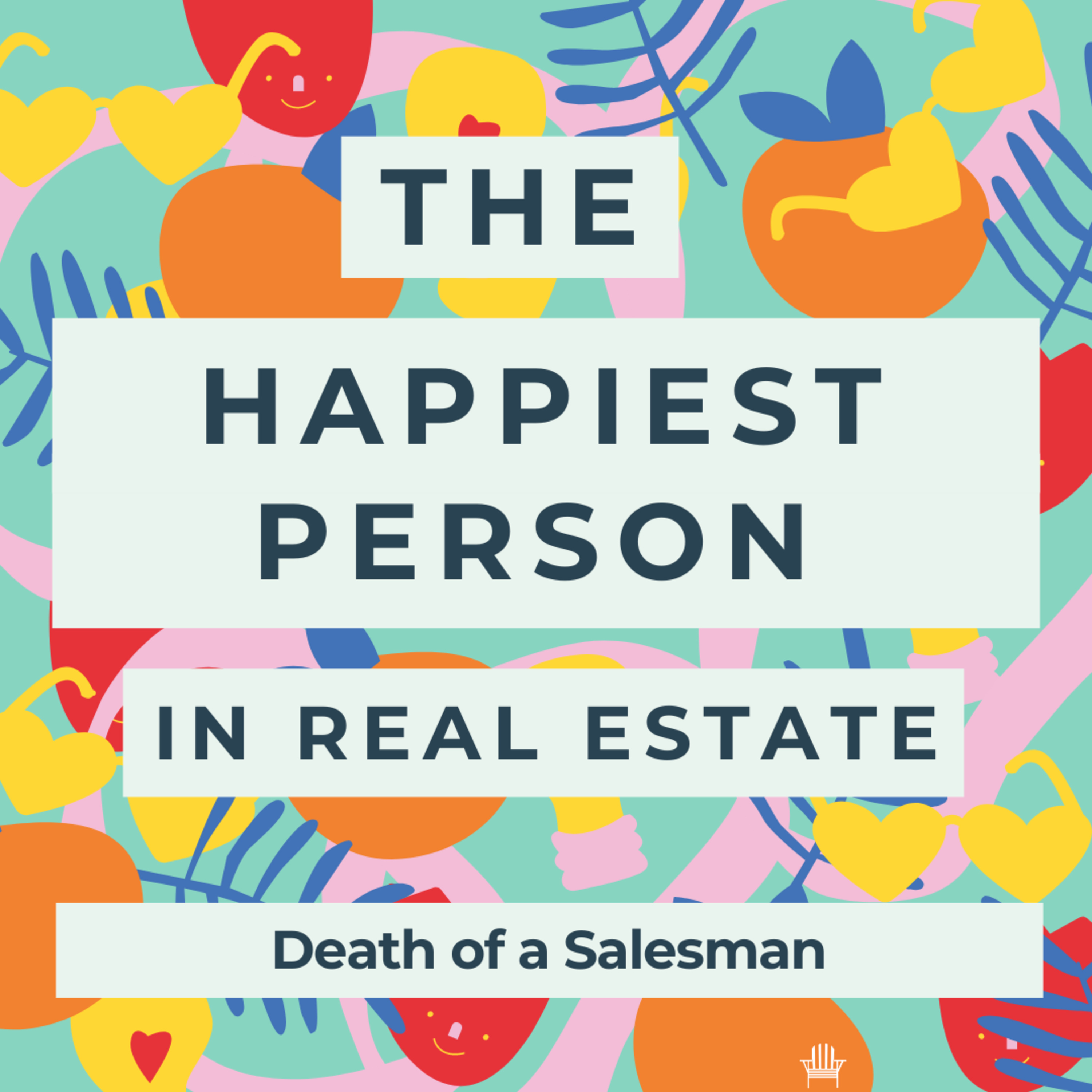 The Happiest Person in Real Estate