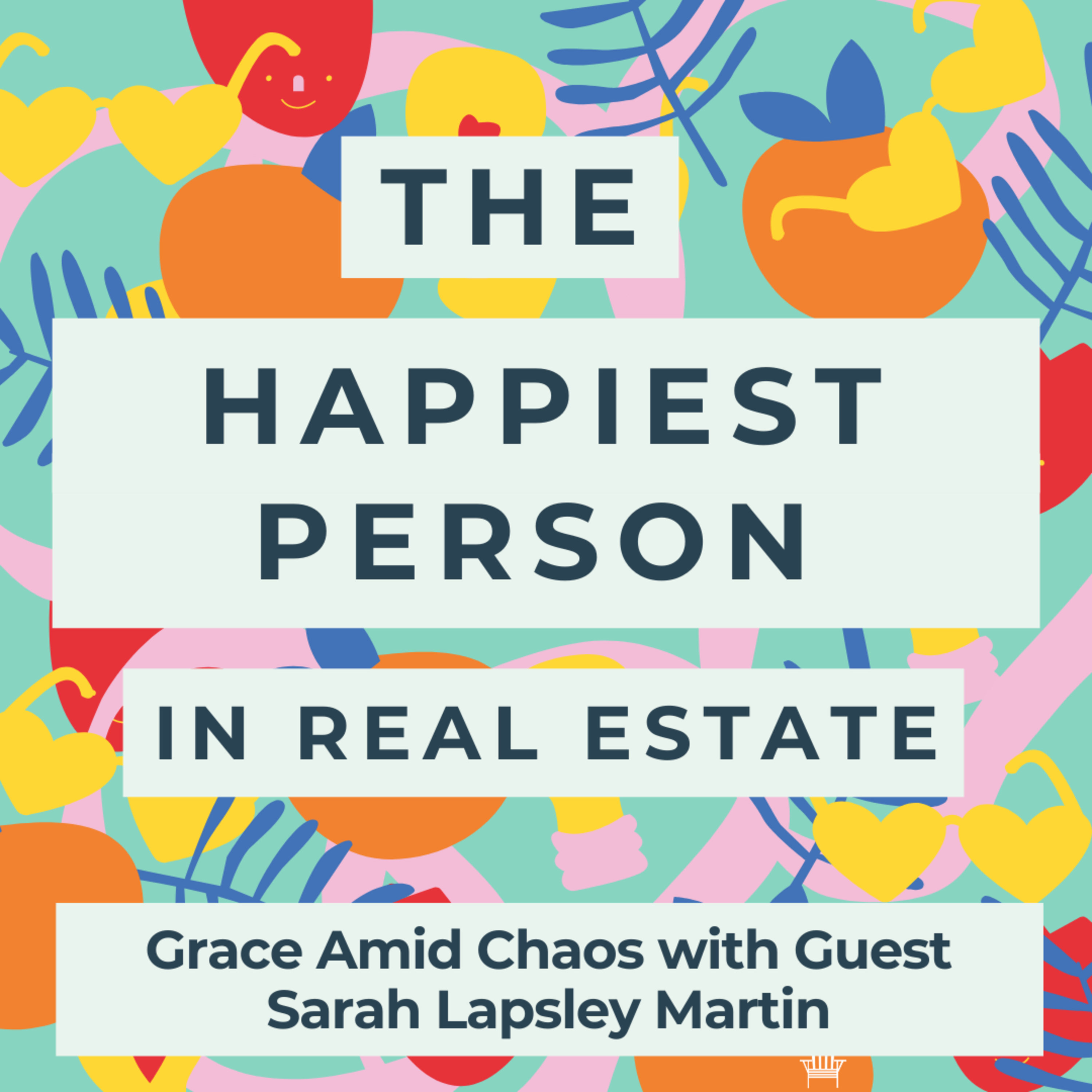 The Happiest Person in Real Estate