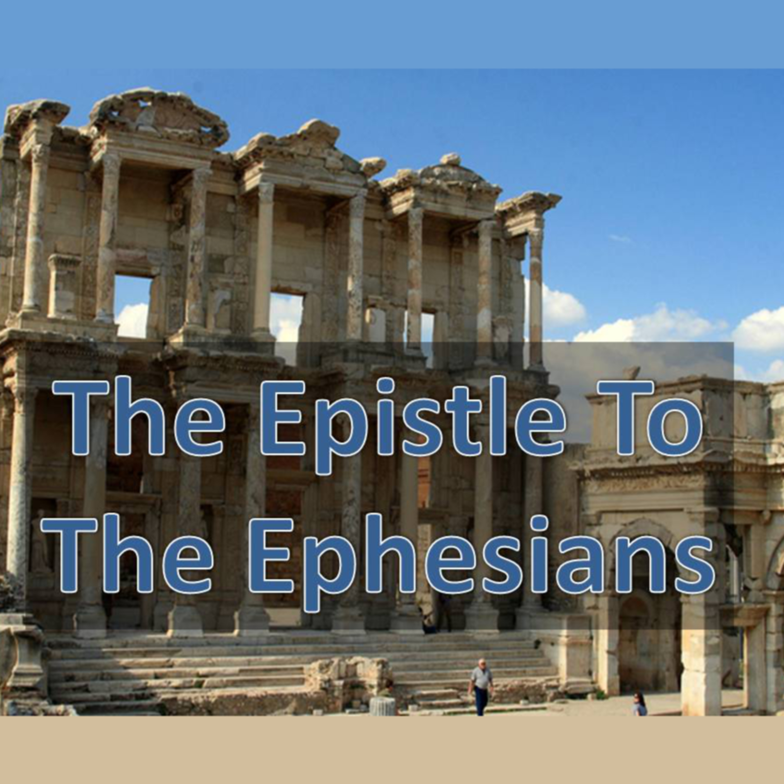 Ephesians Chapters 1:1-13 - Week 1