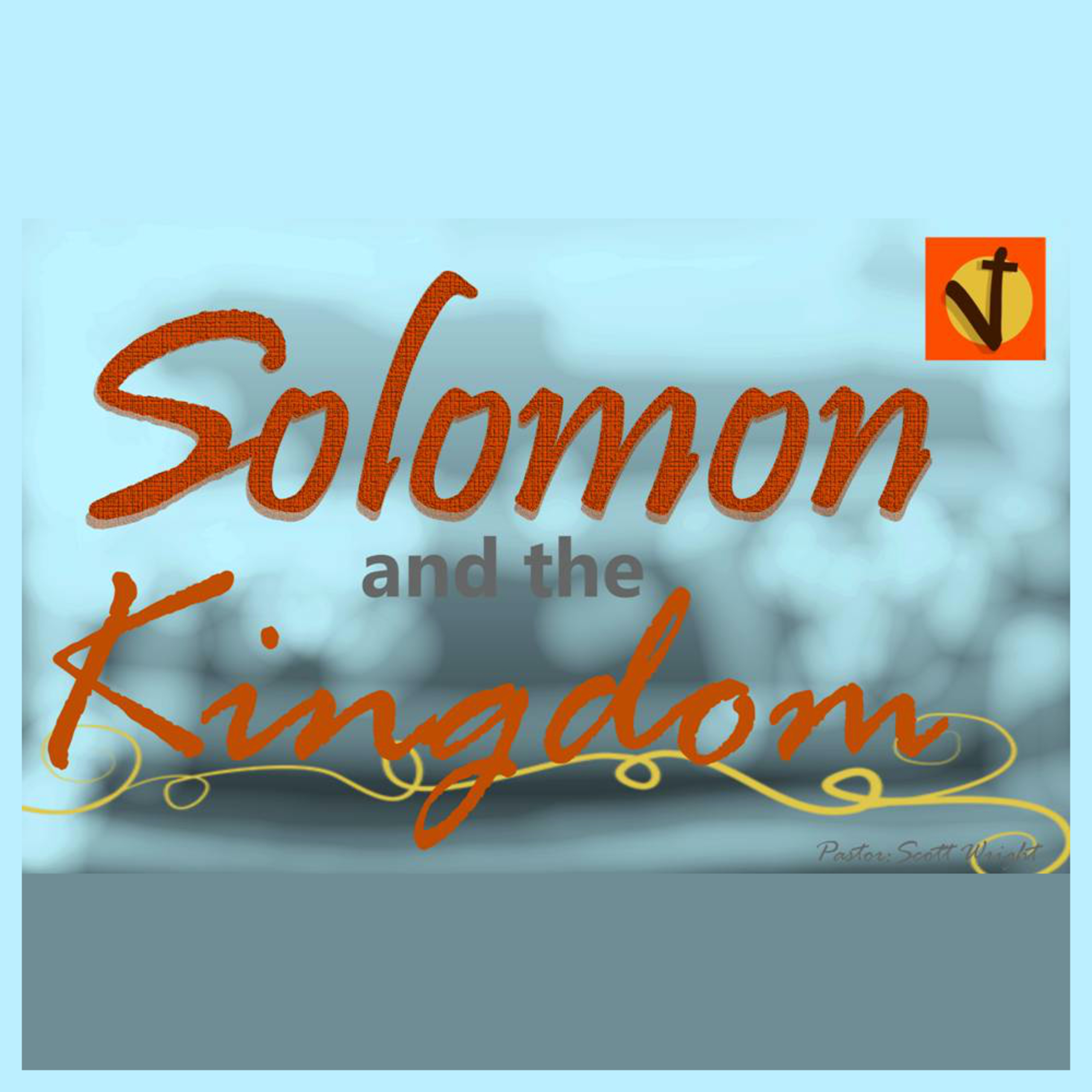 Solomon And The Kingdom - Establishing A Grip On The Kingdom - Week 1 episode artwork