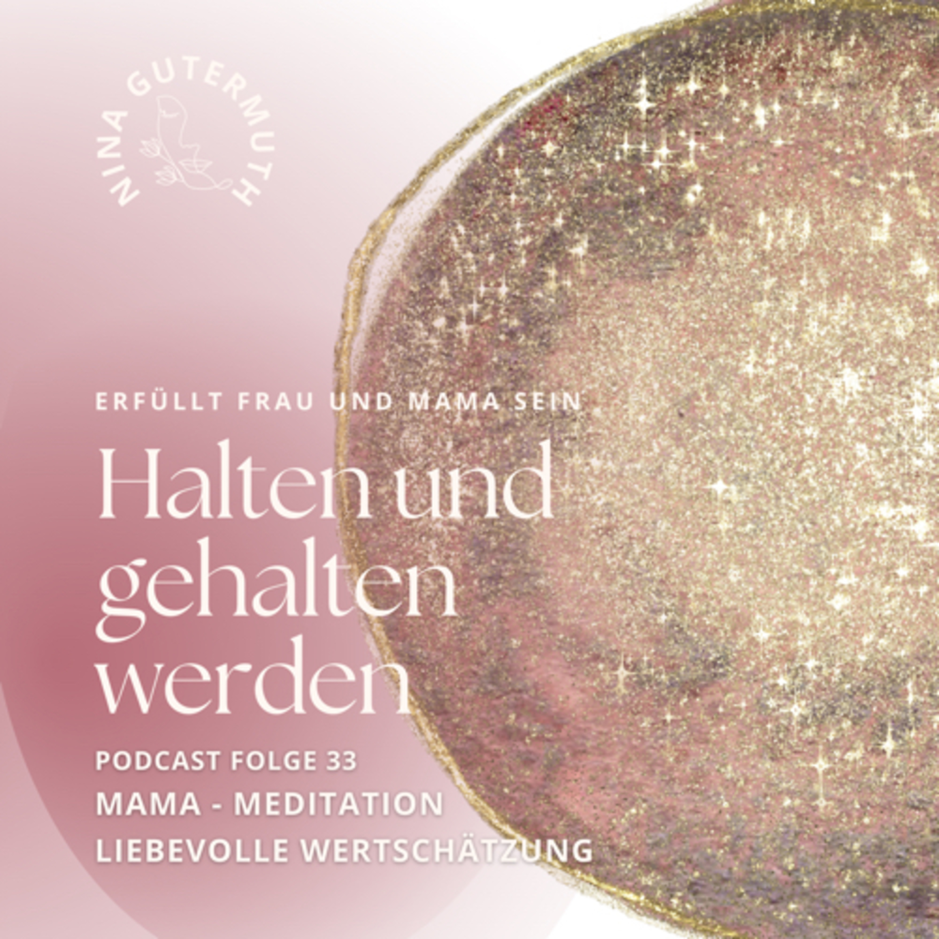 HALTEN UND GEHALTEN WERDEN • Selbstwirksamkeit, Selbstregulation & Ayurveda für Mamas