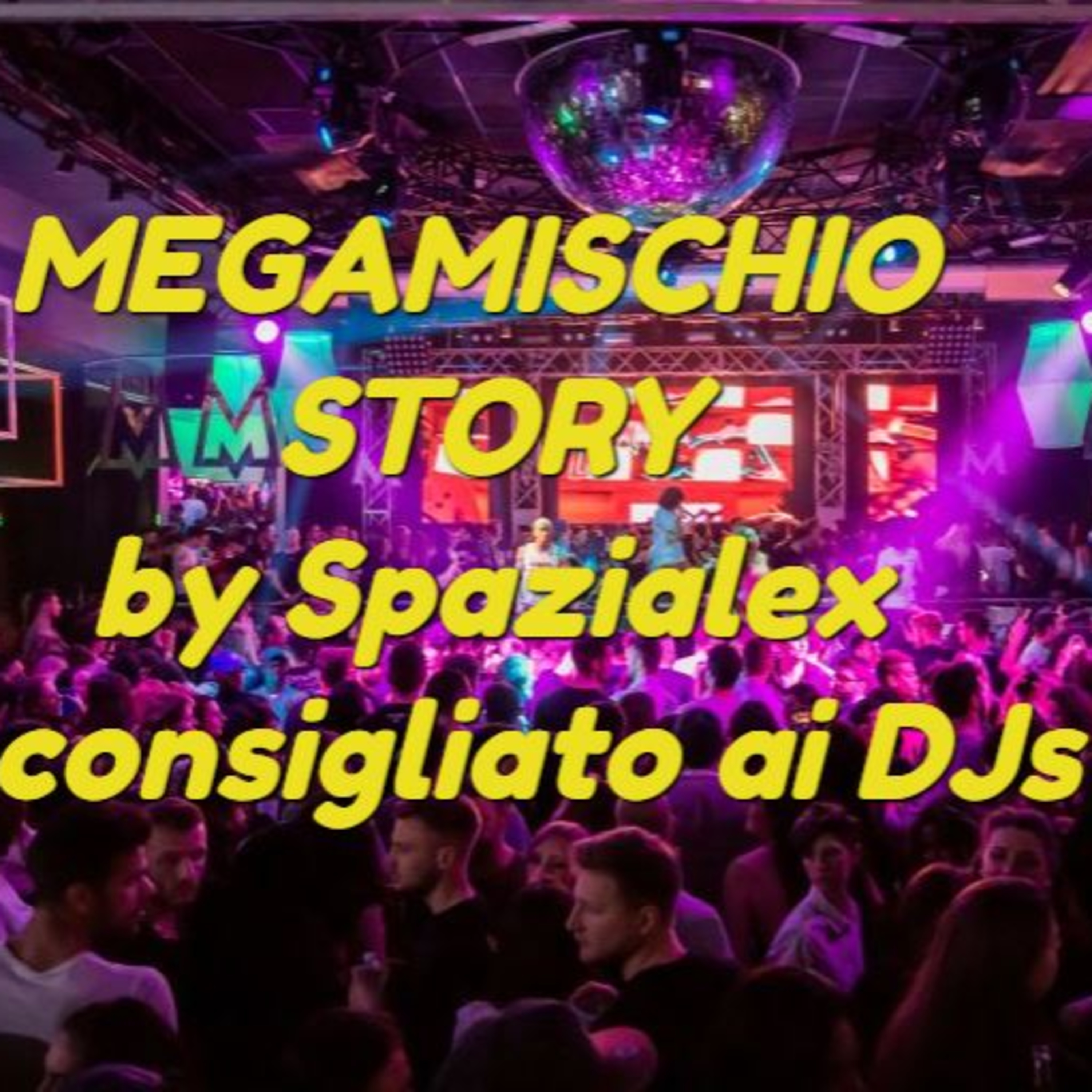 il Megamischio \