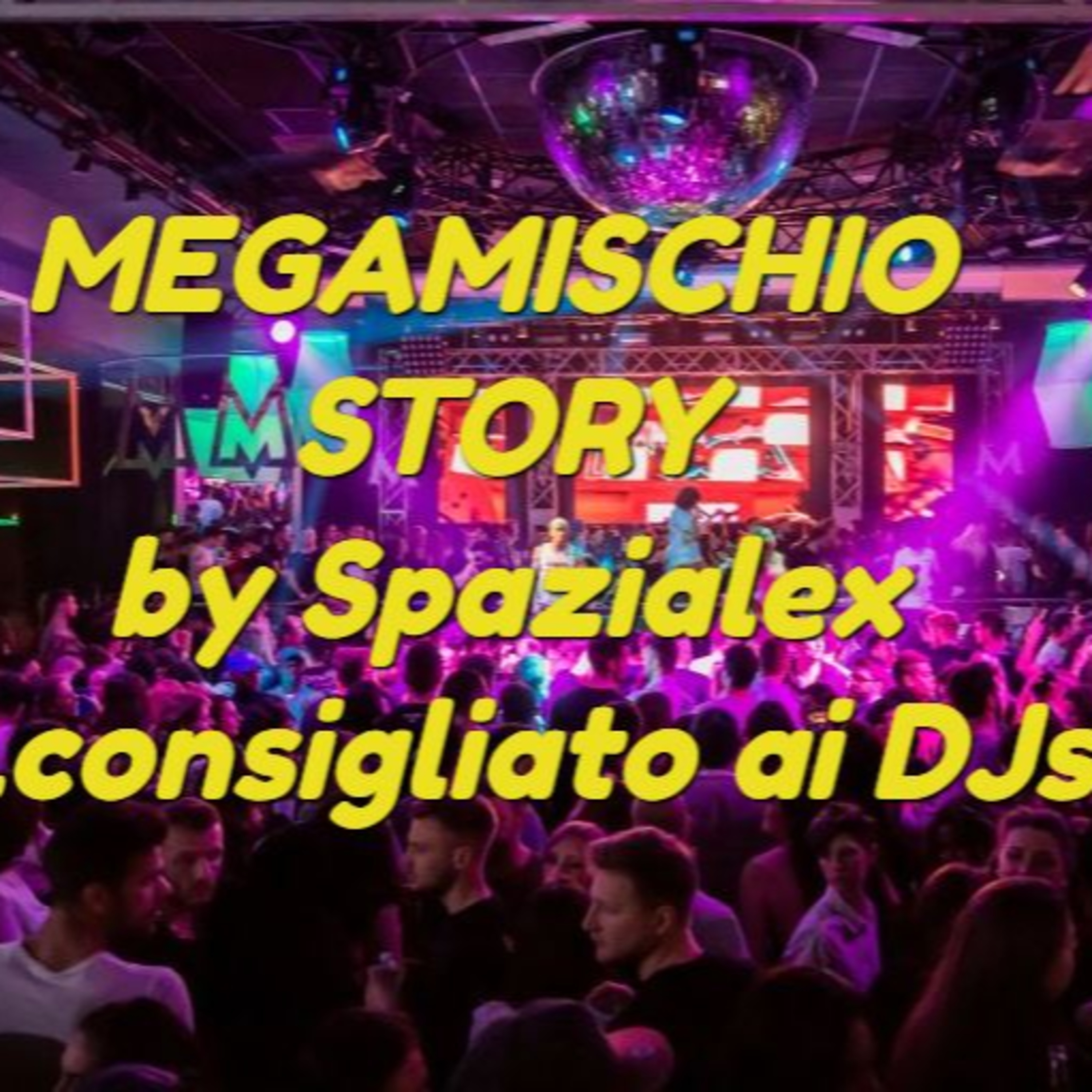 il Megamischio \