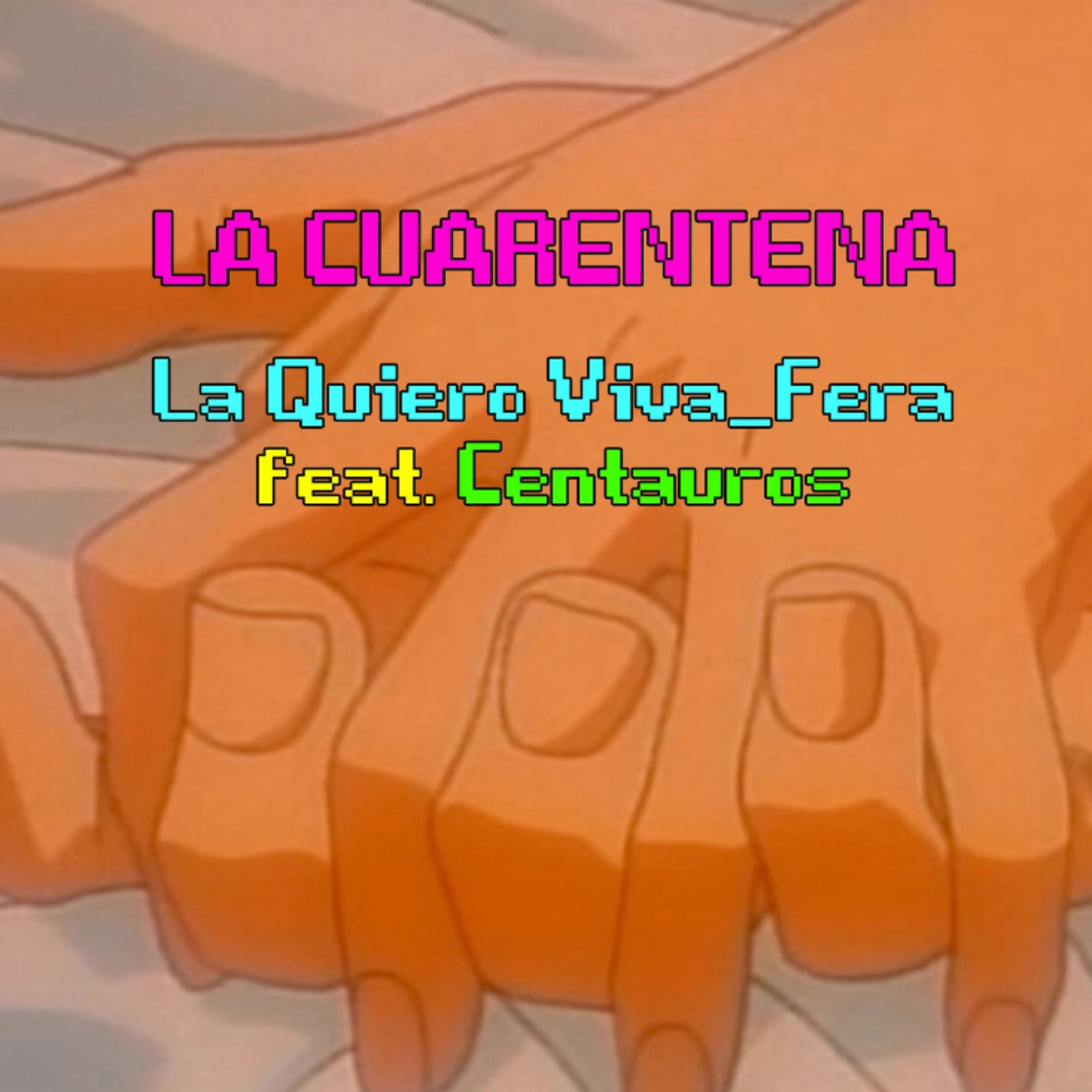 LA CUARENTENA / La Quiero Viva_FERA feat. Centauros + Outtro Rubén Antón y Thaïs Cuadreny episode artwork